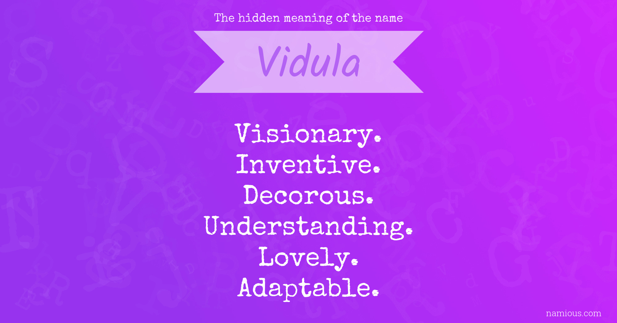 The hidden meaning of the name Vidula