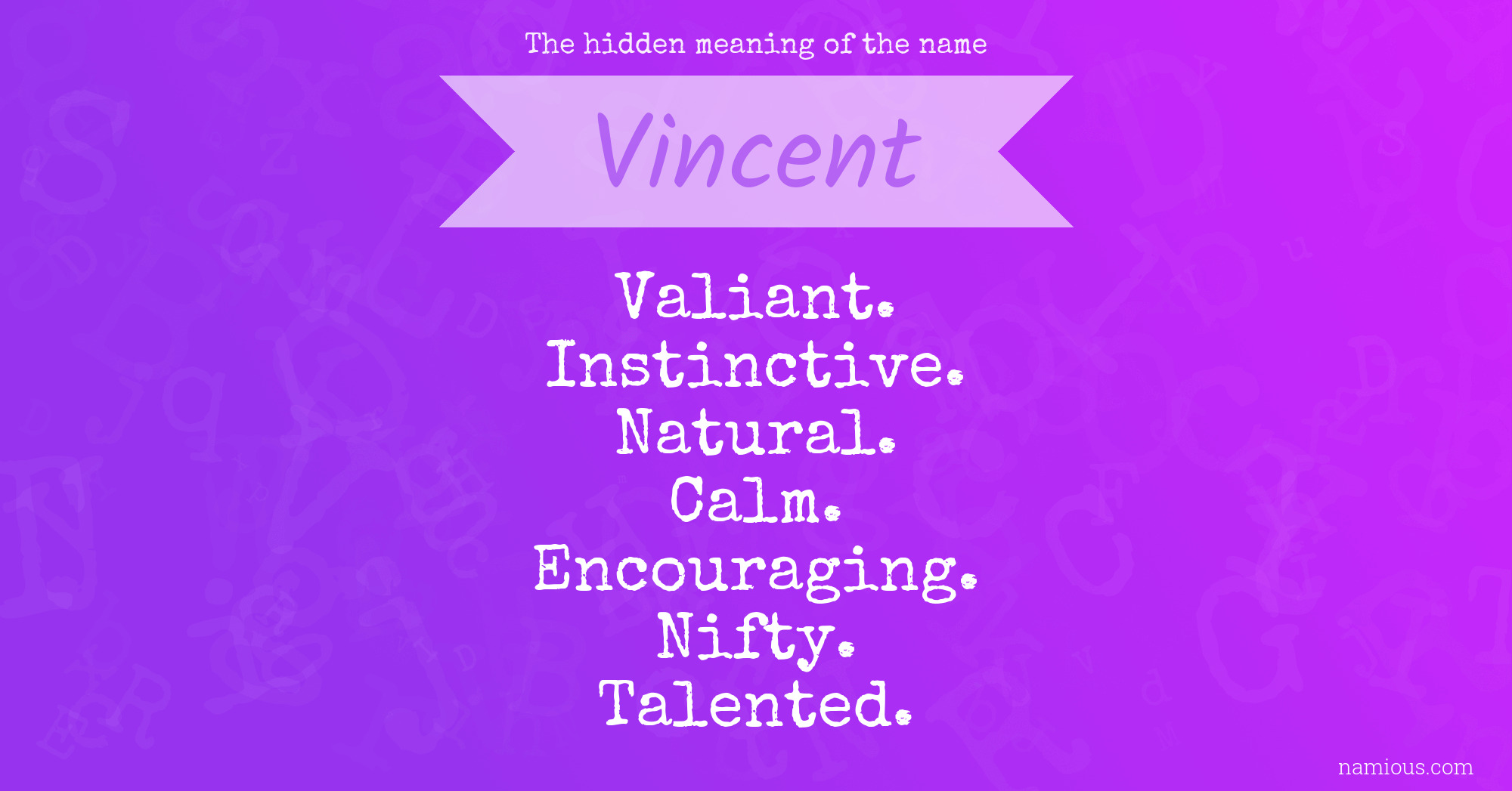 The hidden meaning of the name Vincent