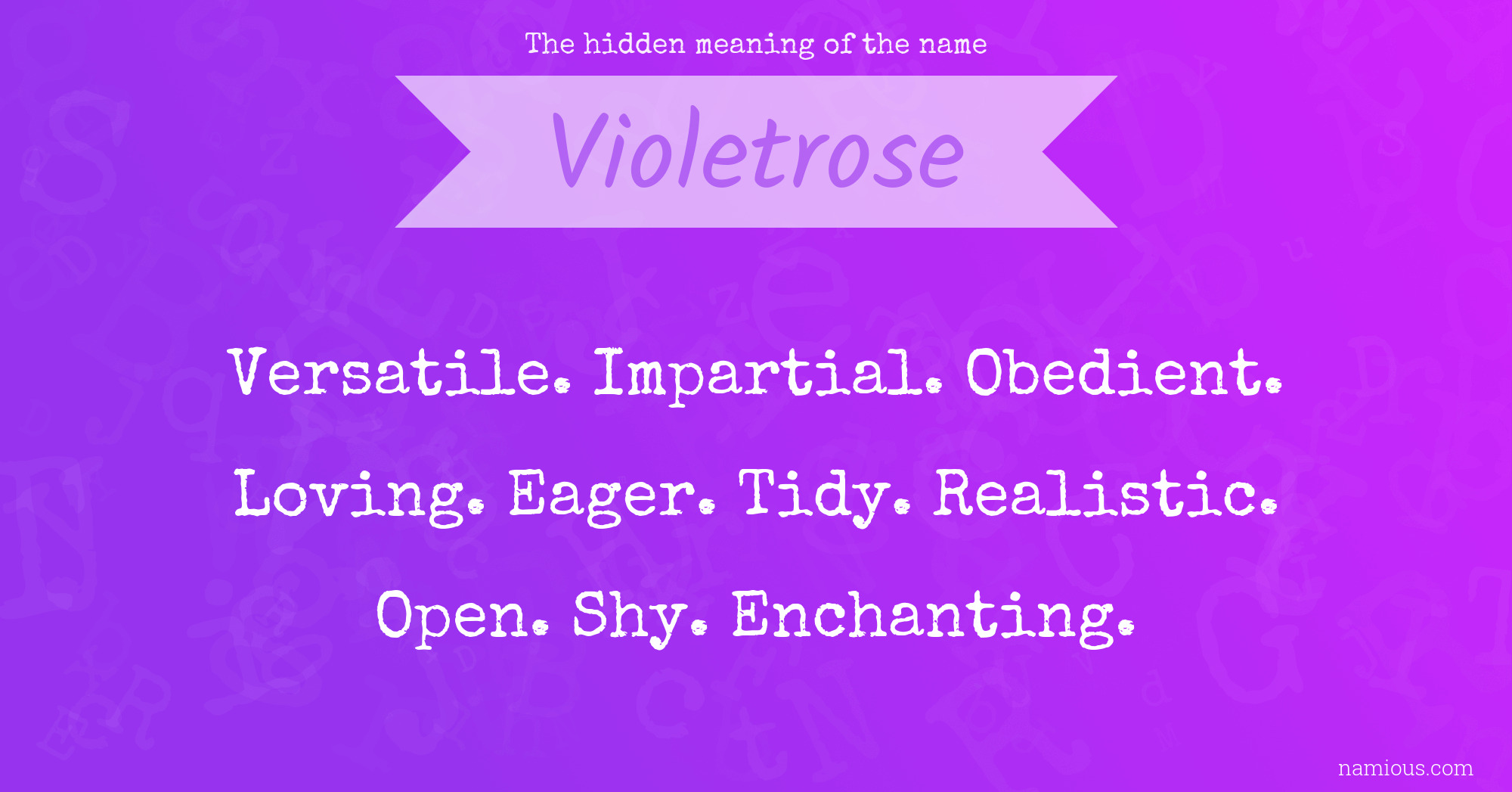 The hidden meaning of the name Violetrose