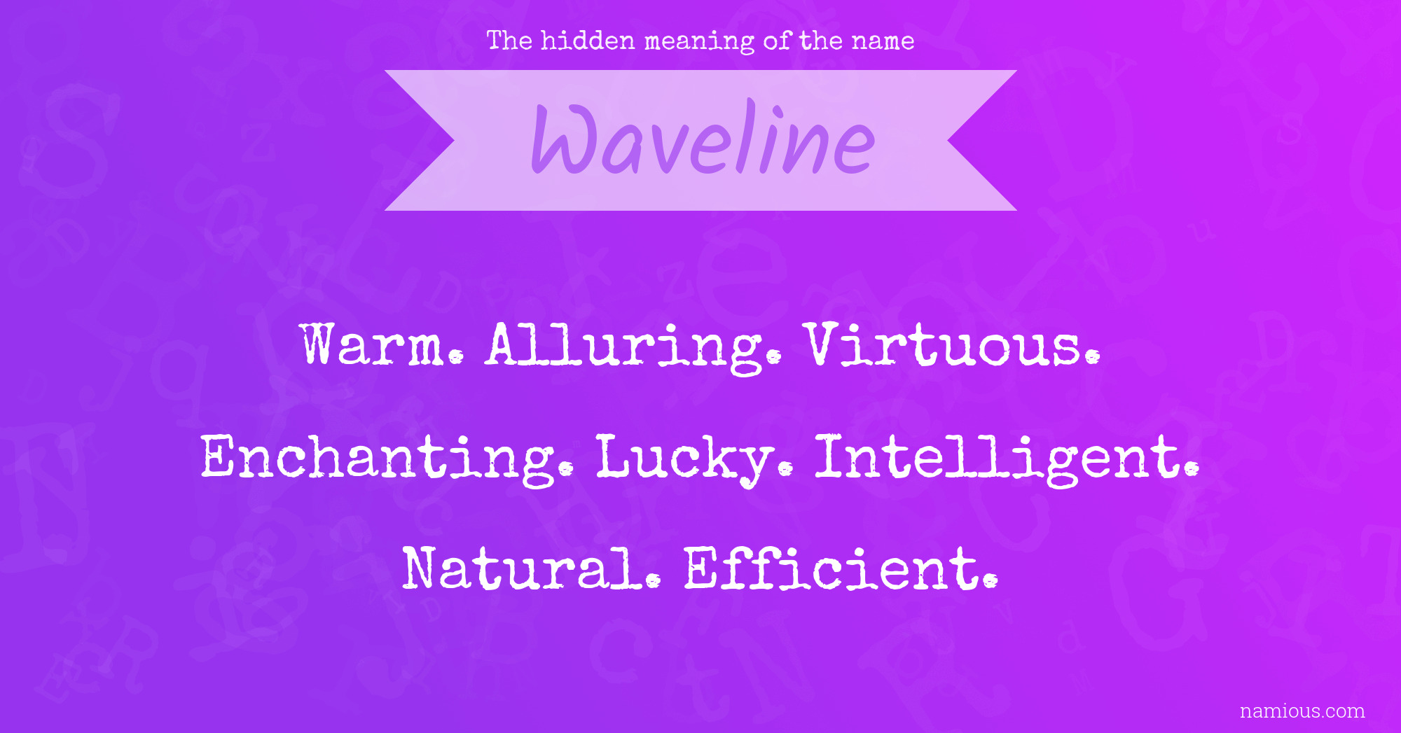 The hidden meaning of the name Waveline