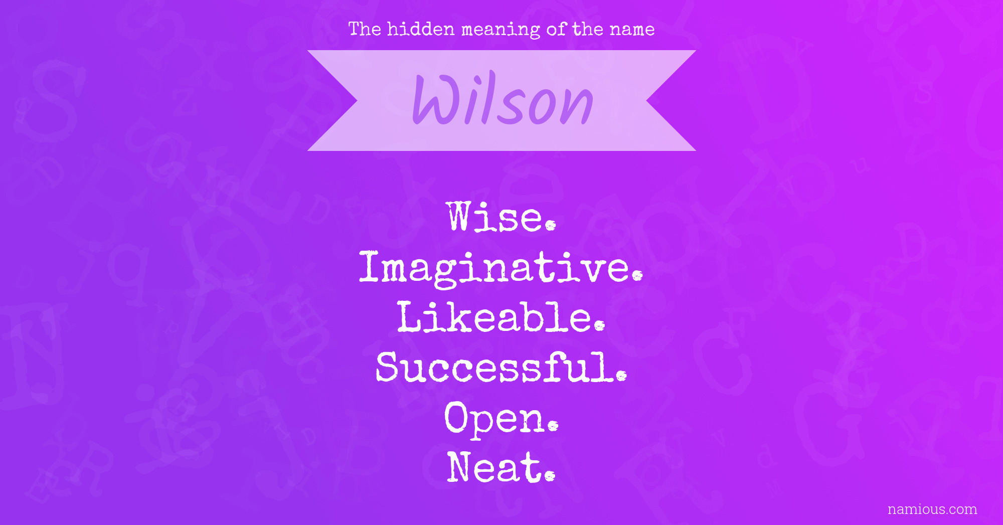 The hidden meaning of the name Wilson
