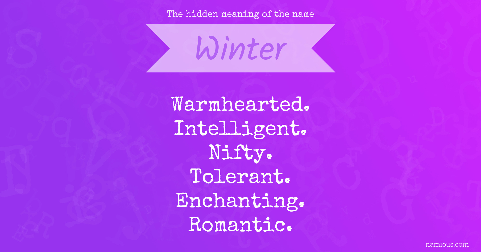 The Hidden Meaning Of The Name Winter Namious