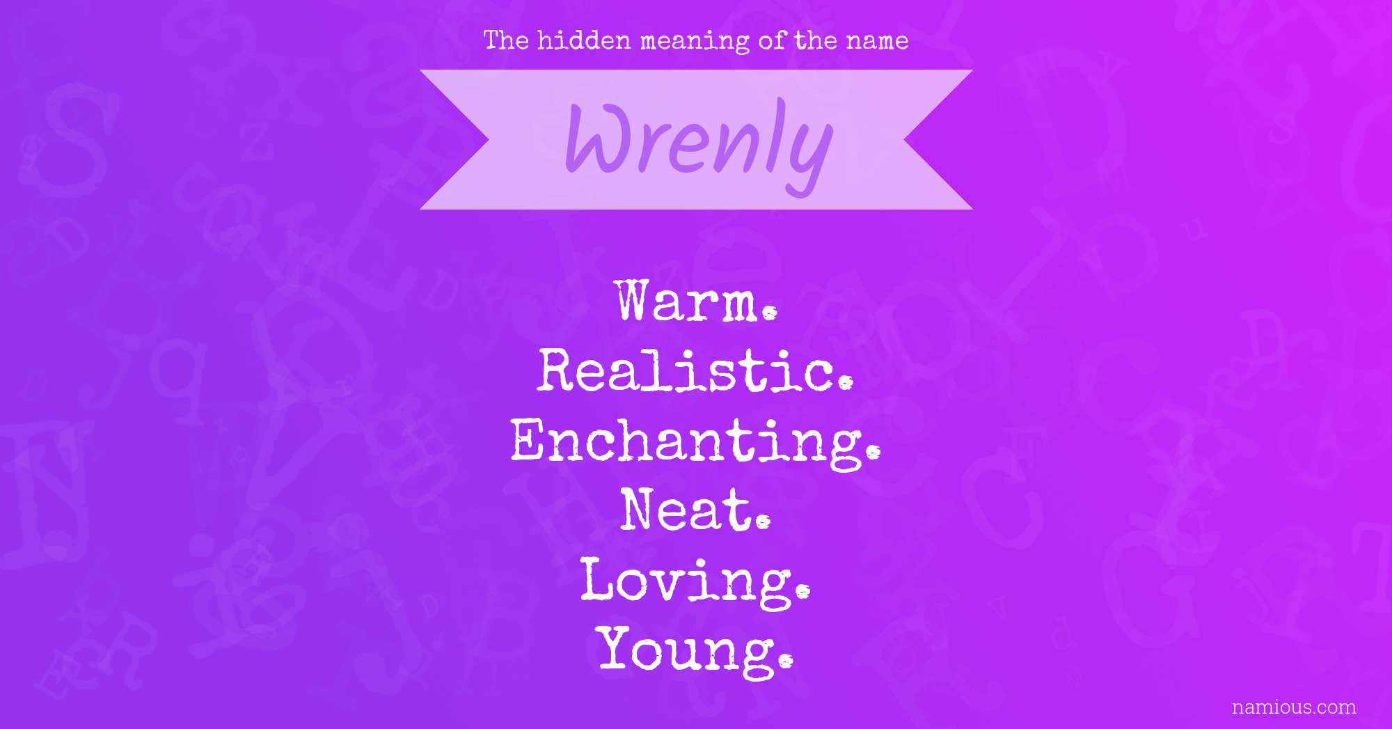 The hidden meaning of the name Wrenly