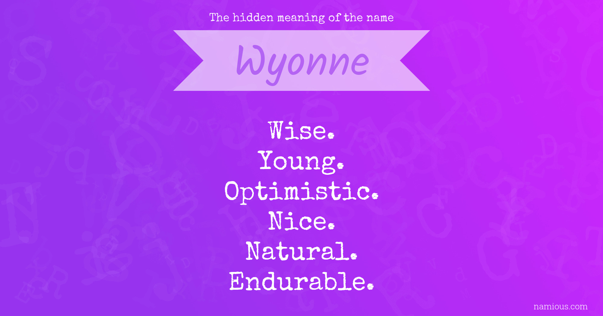 The hidden meaning of the name Wyonne