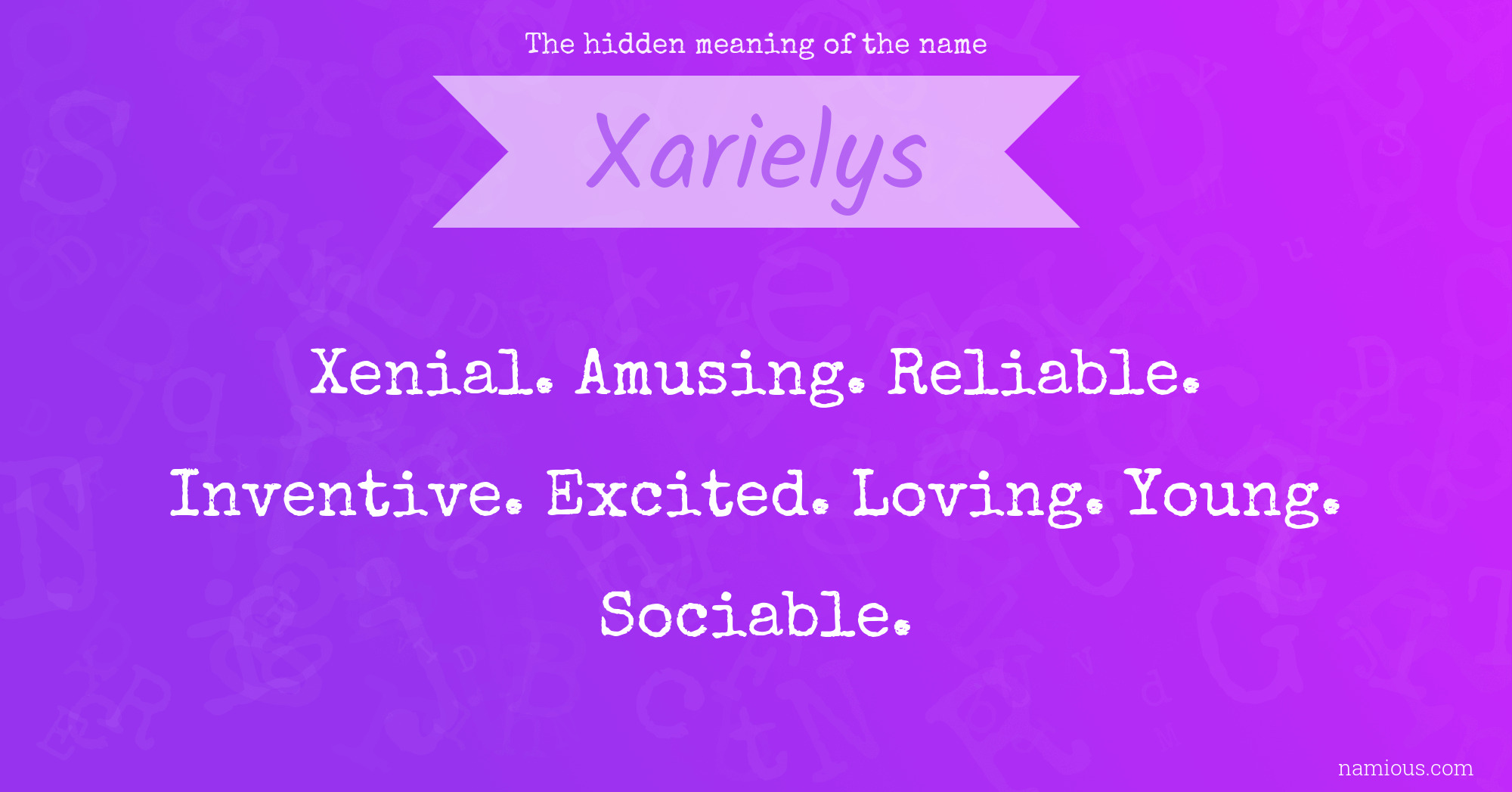 The hidden meaning of the name Xarielys