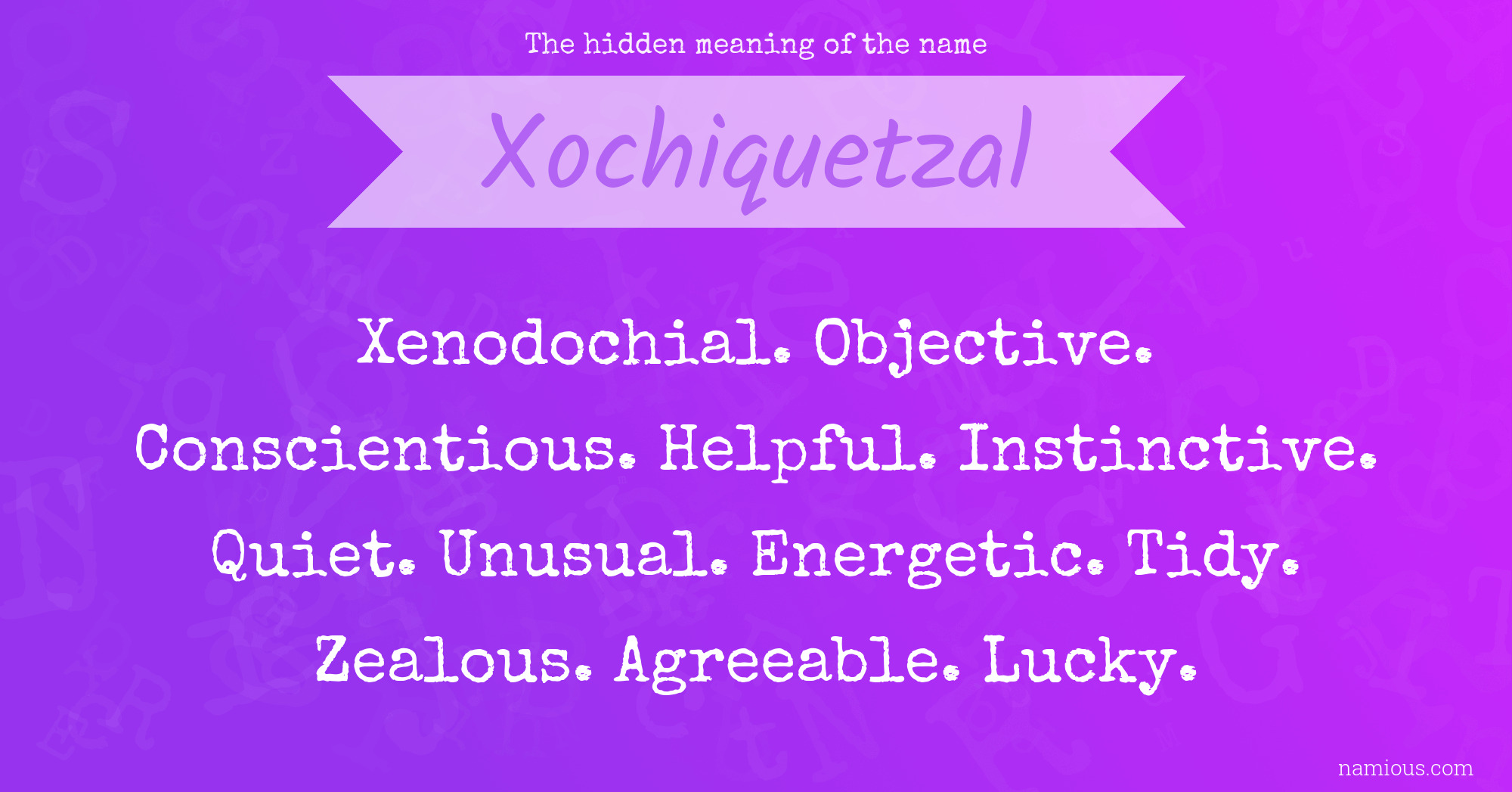 The hidden meaning of the name Xochiquetzal