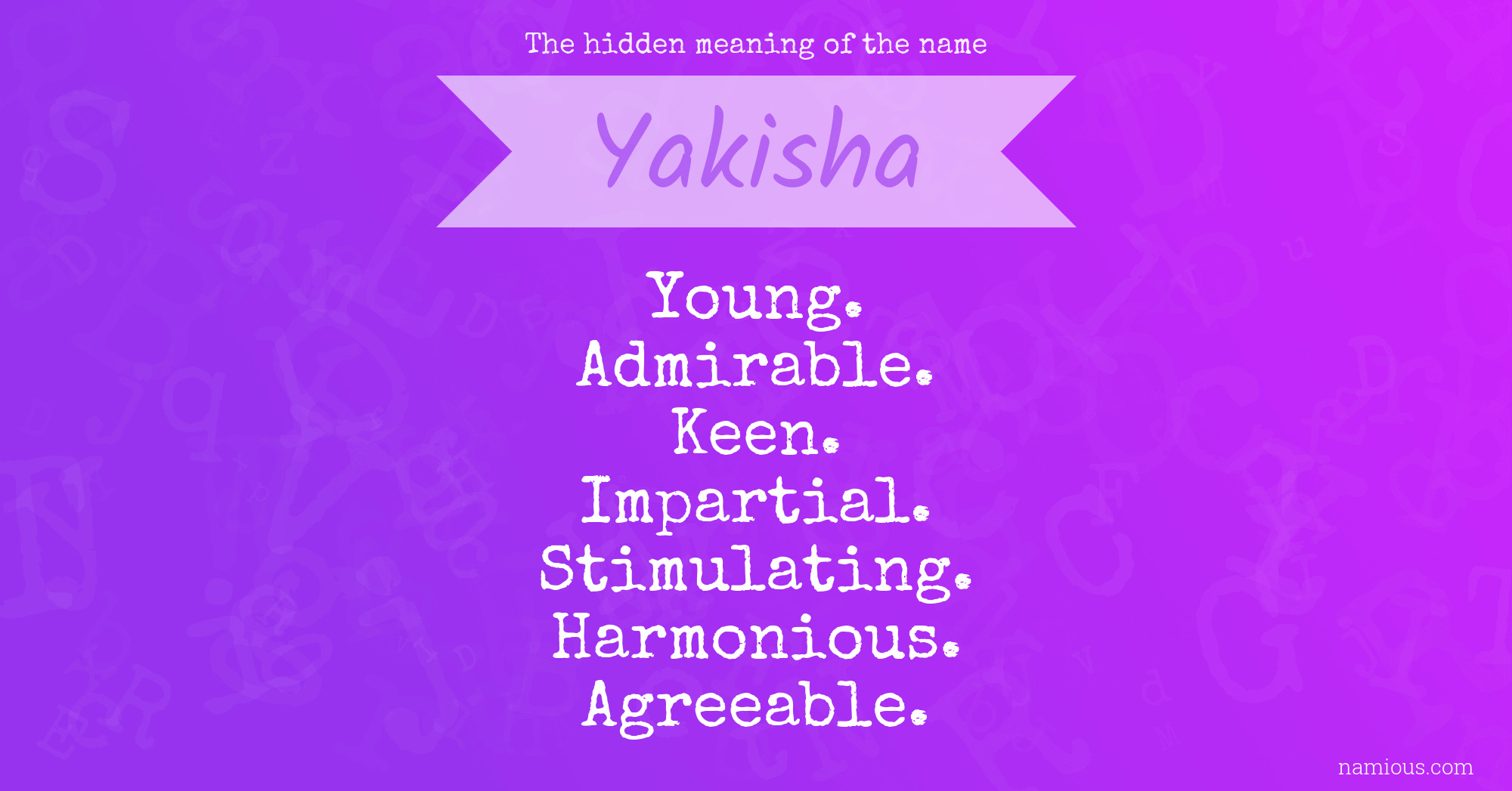 The hidden meaning of the name Yakisha