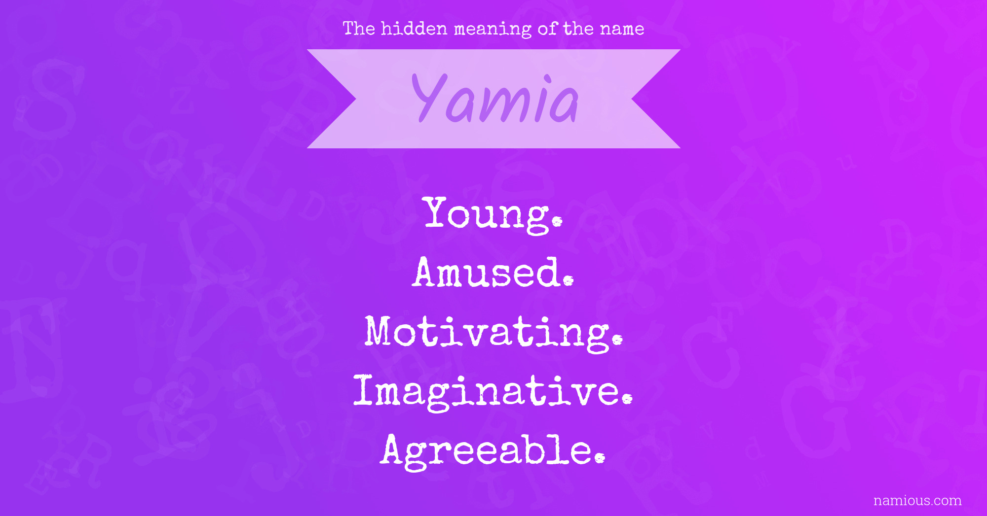 The hidden meaning of the name Yamia