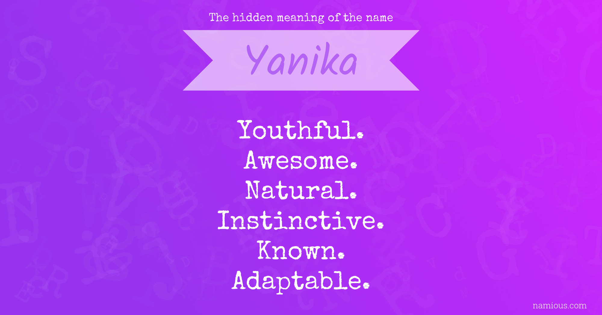The hidden meaning of the name Yanika