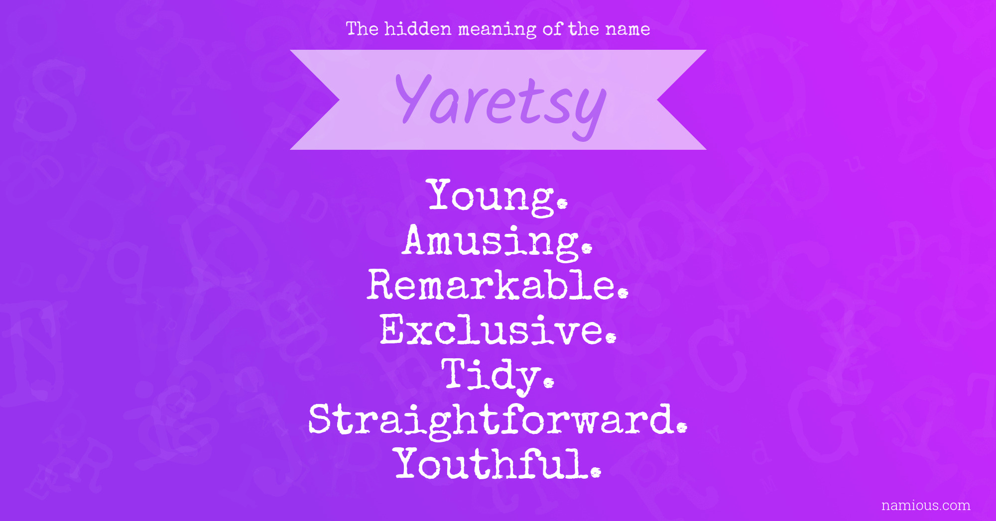 The hidden meaning of the name Yaretsy