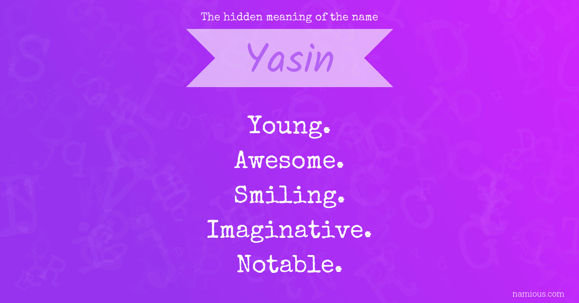 The hidden meaning of the name Yasin