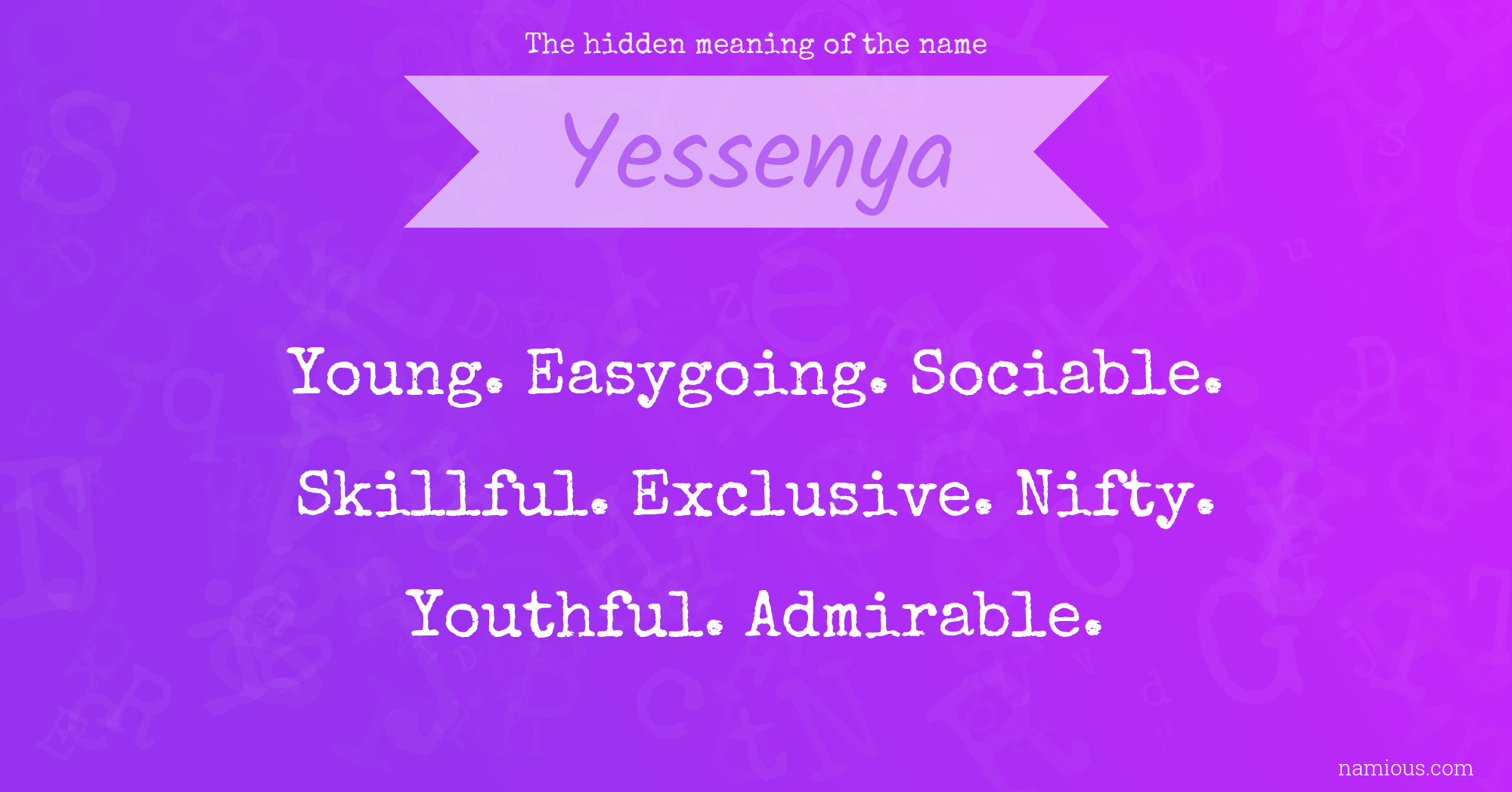 The hidden meaning of the name Yessenya