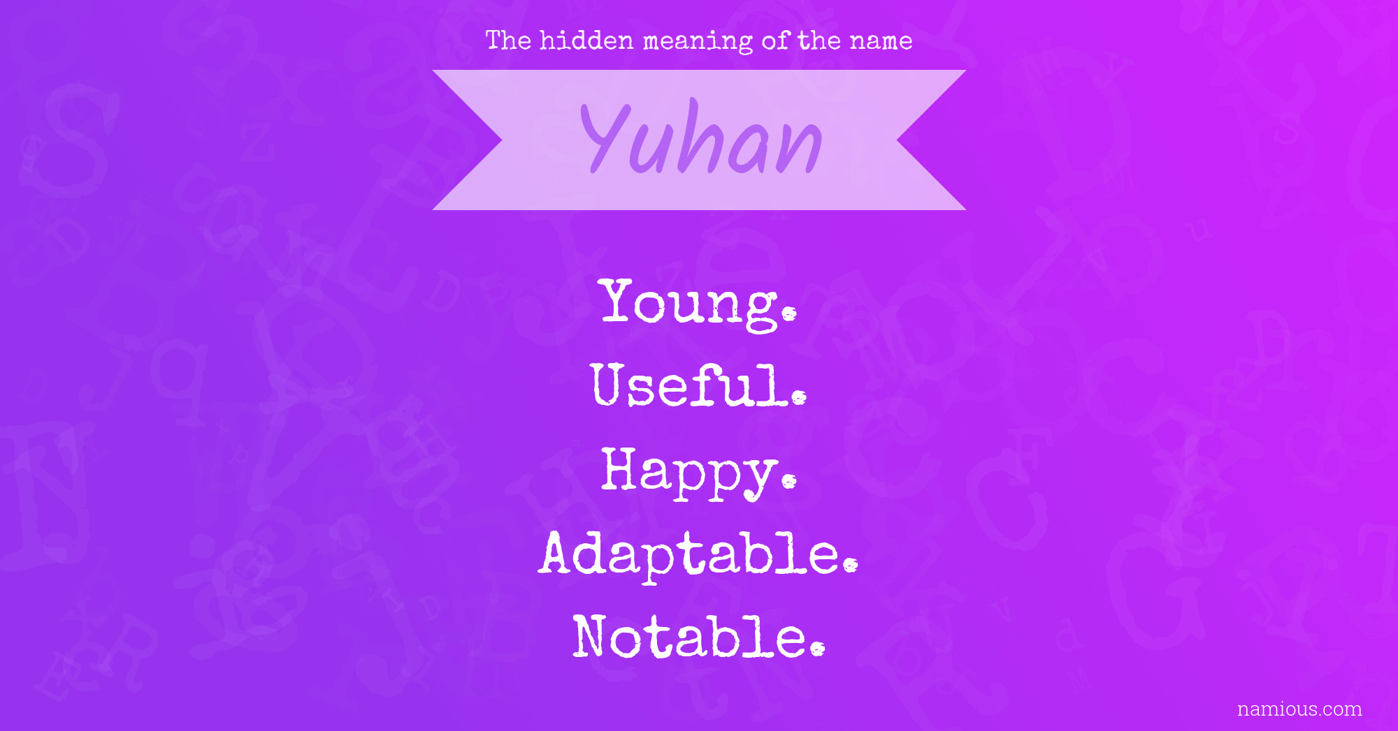 The hidden meaning of the name Yuhan