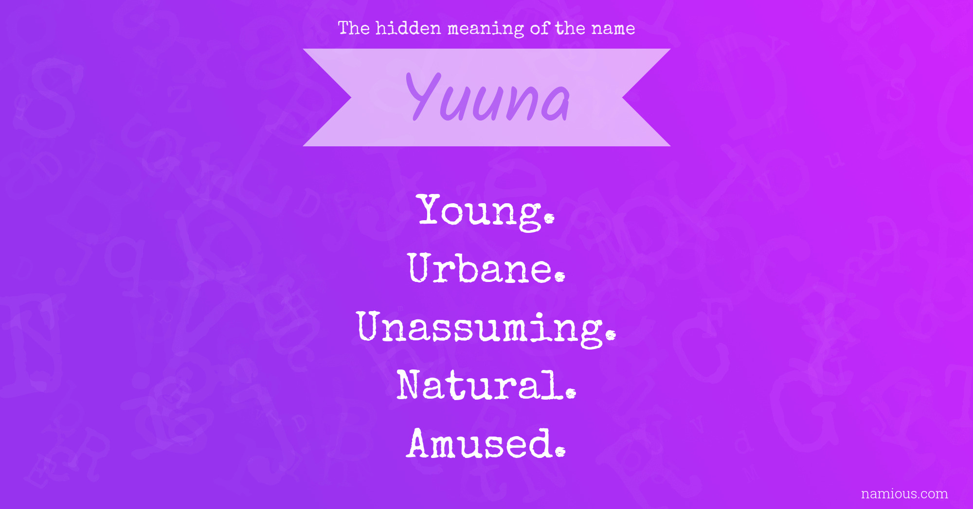 The hidden meaning of the name Yuuna