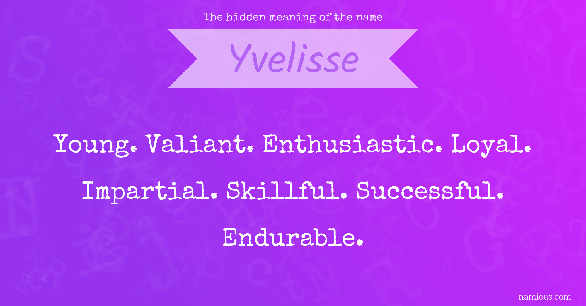 The hidden meaning of the name Yvelisse