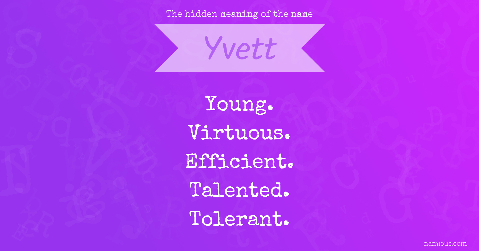 The hidden meaning of the name Yvett