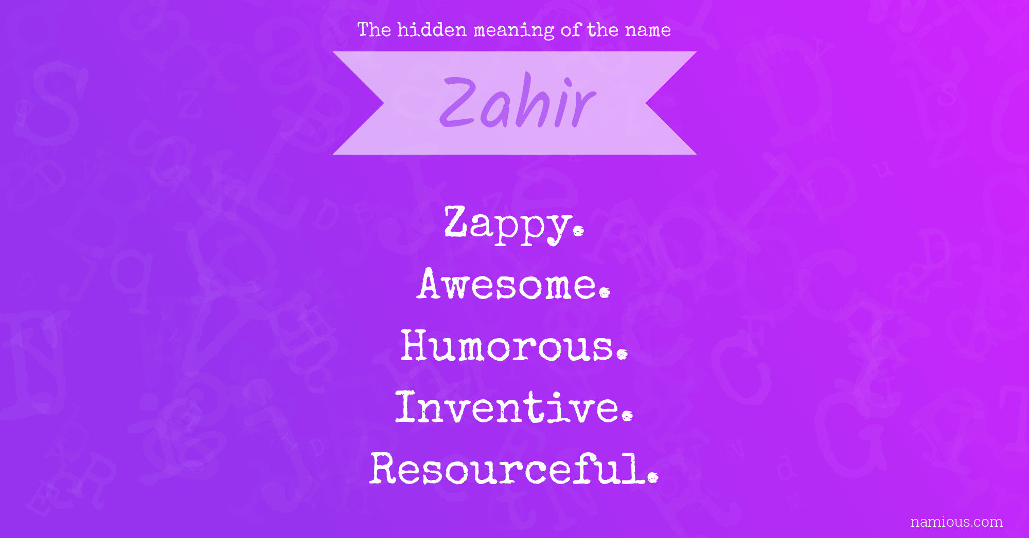 The hidden meaning of the name Zahir