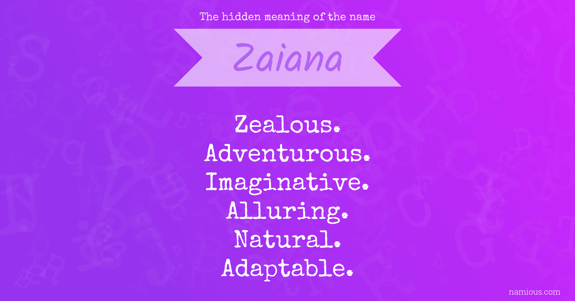 The hidden meaning of the name Zaiana