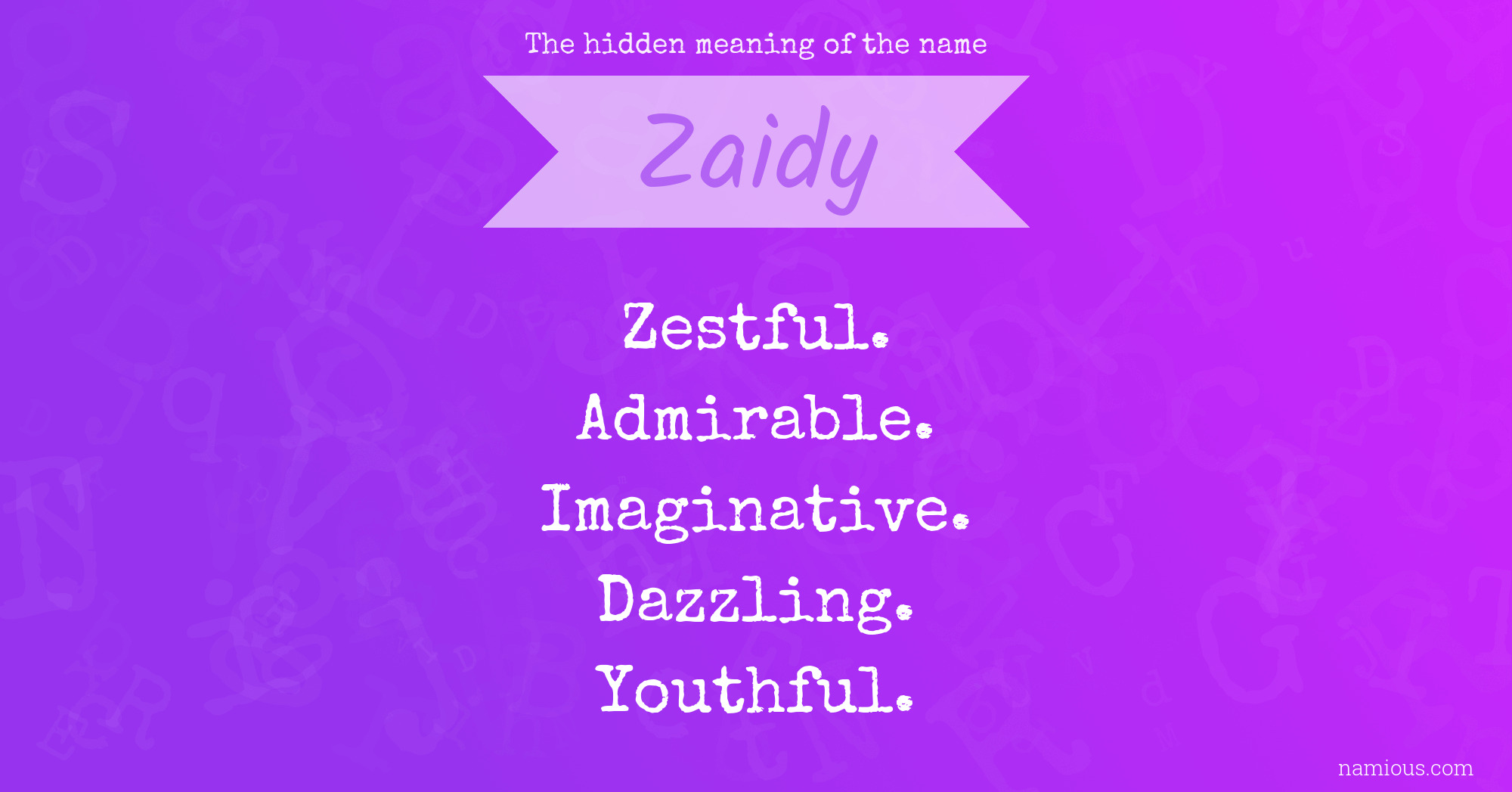 The hidden meaning of the name Zaidy
