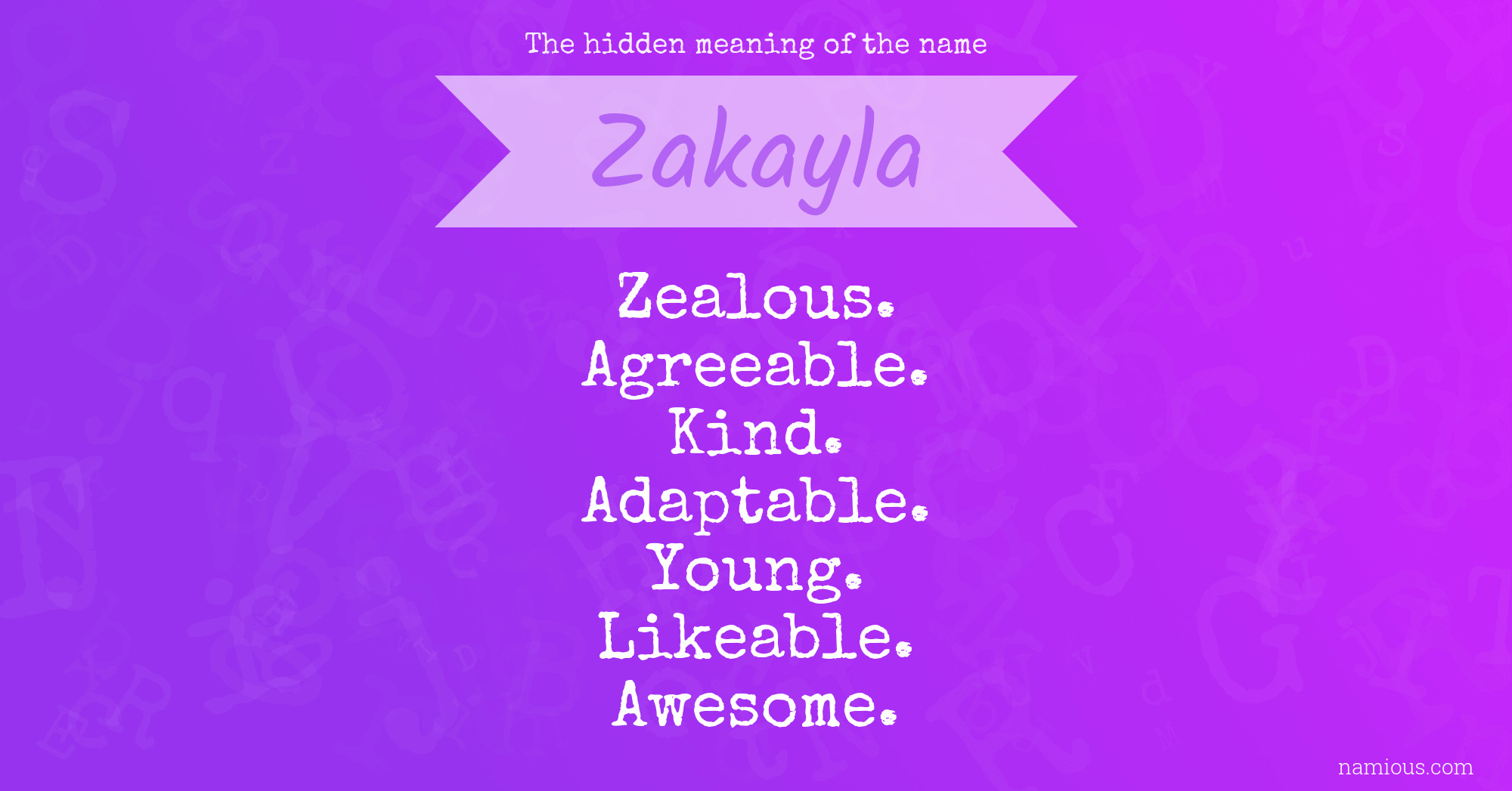 The hidden meaning of the name Zakayla