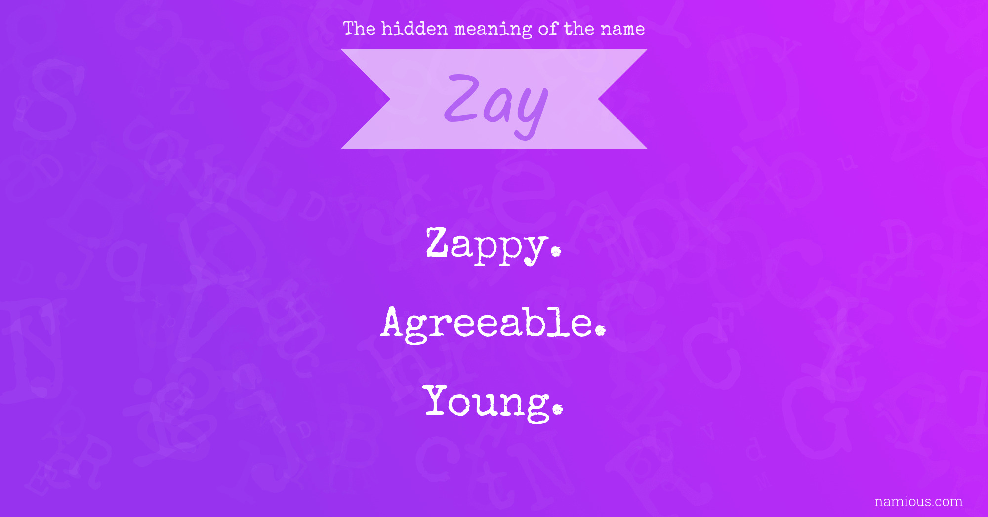 The hidden meaning of the name Zay