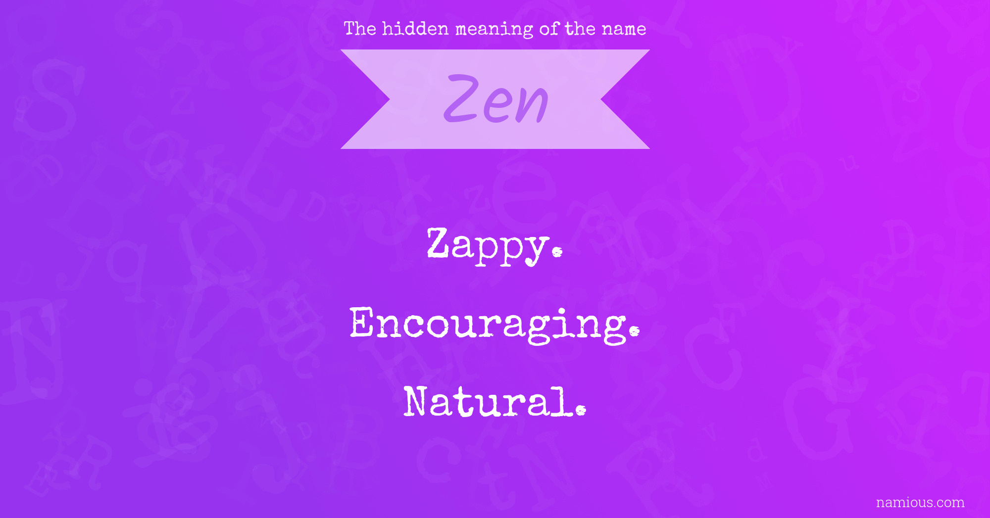 The hidden meaning of the name Zen