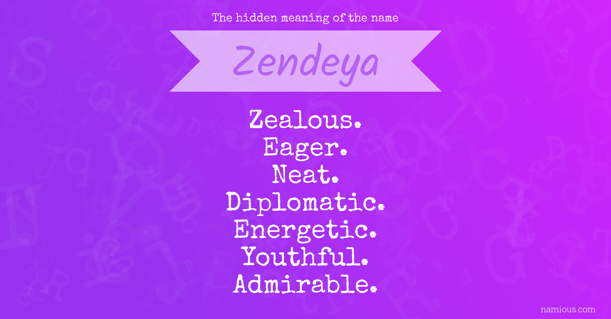The hidden meaning of the name Zendeya