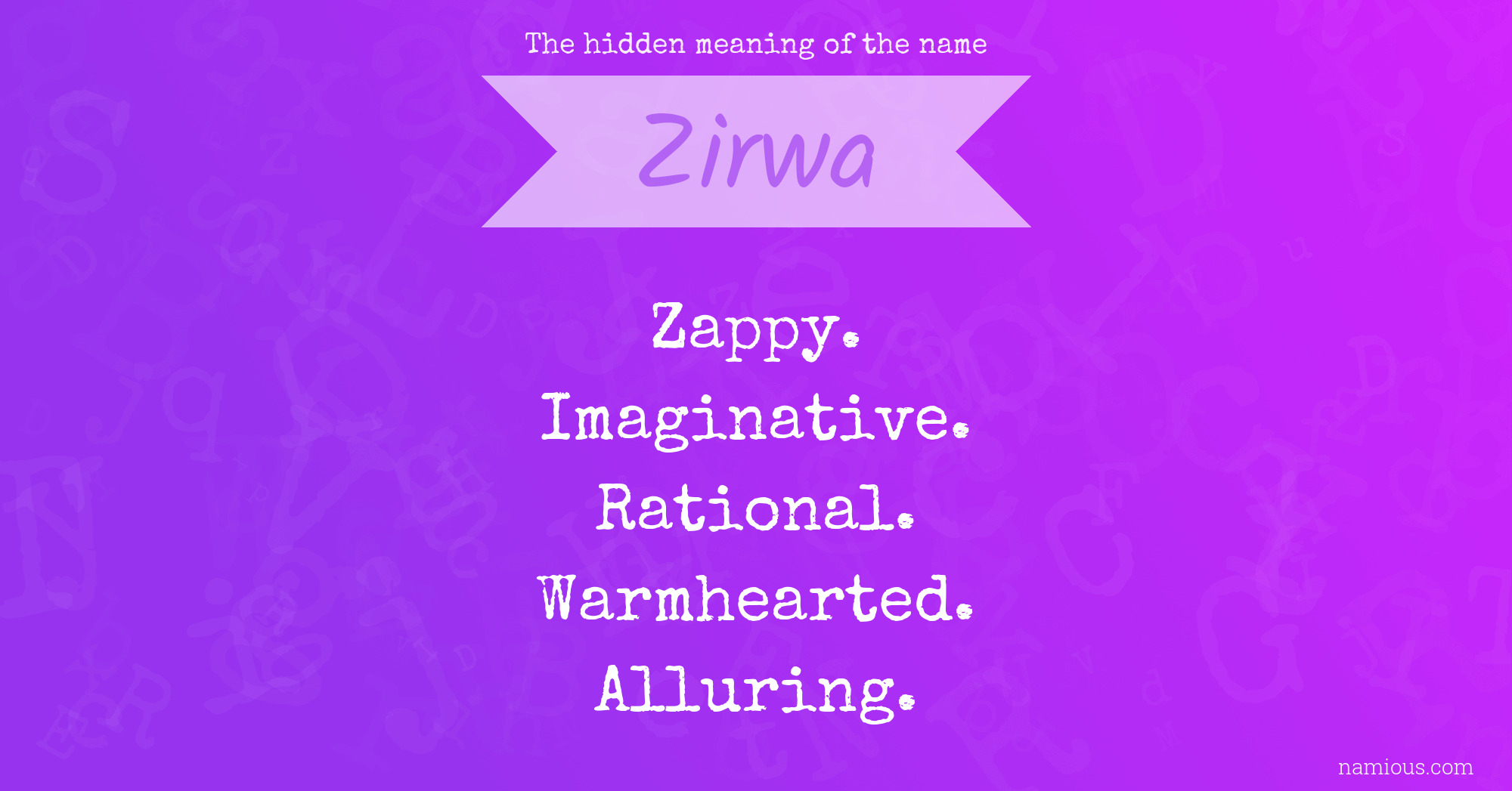 The hidden meaning of the name Zirwa