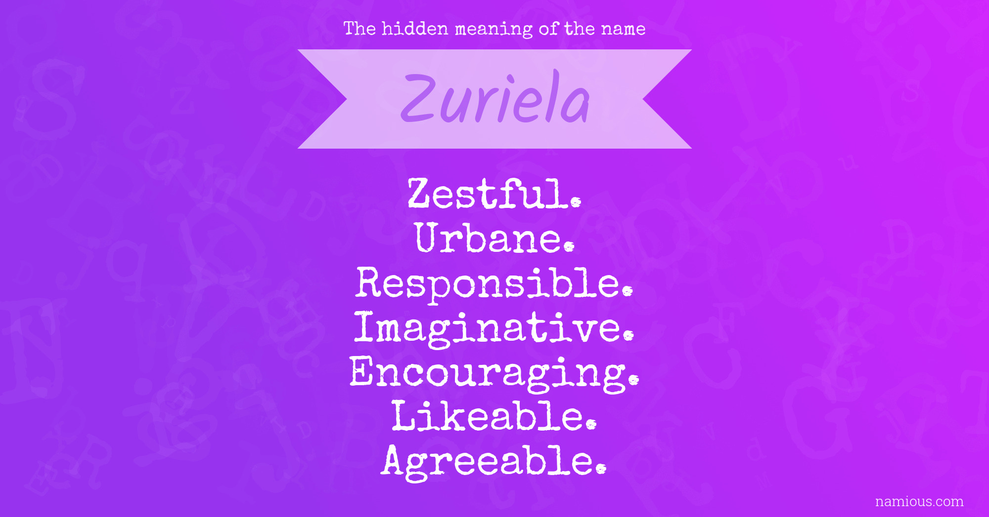 The hidden meaning of the name Zuriela
