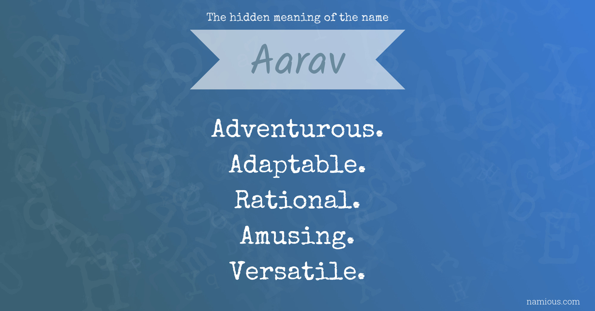 The hidden meaning of the name Aarav
