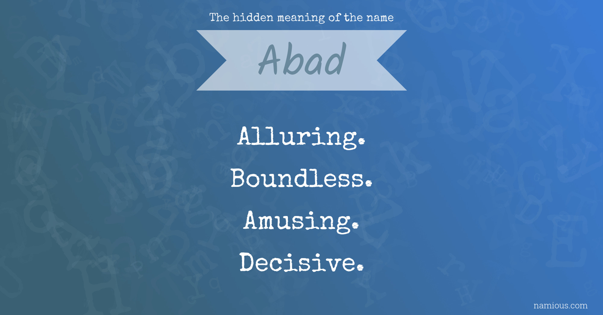 The hidden meaning of the name Abad