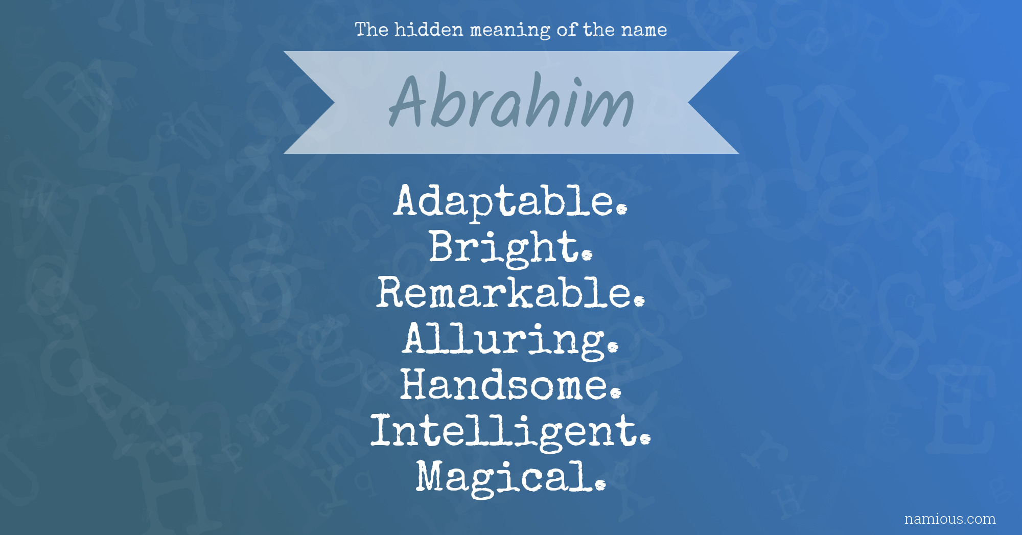 The hidden meaning of the name Abrahim