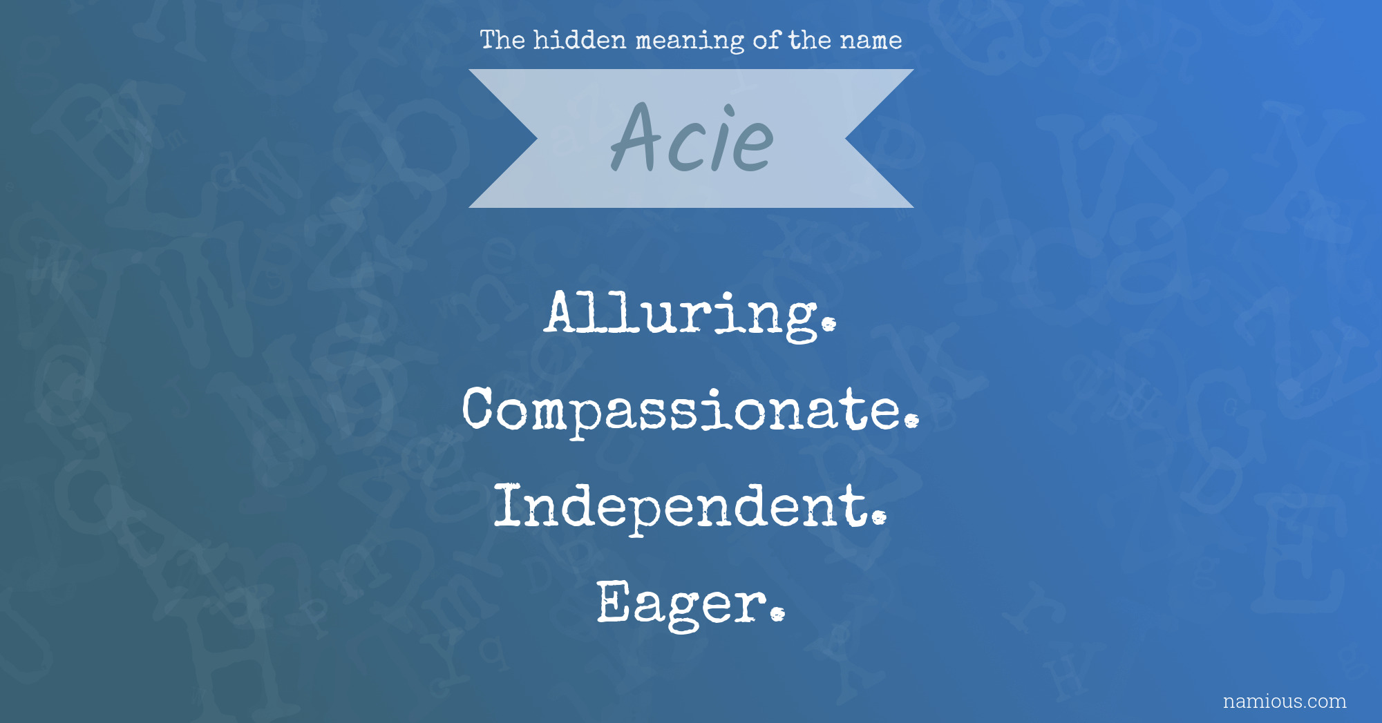 The hidden meaning of the name Acie