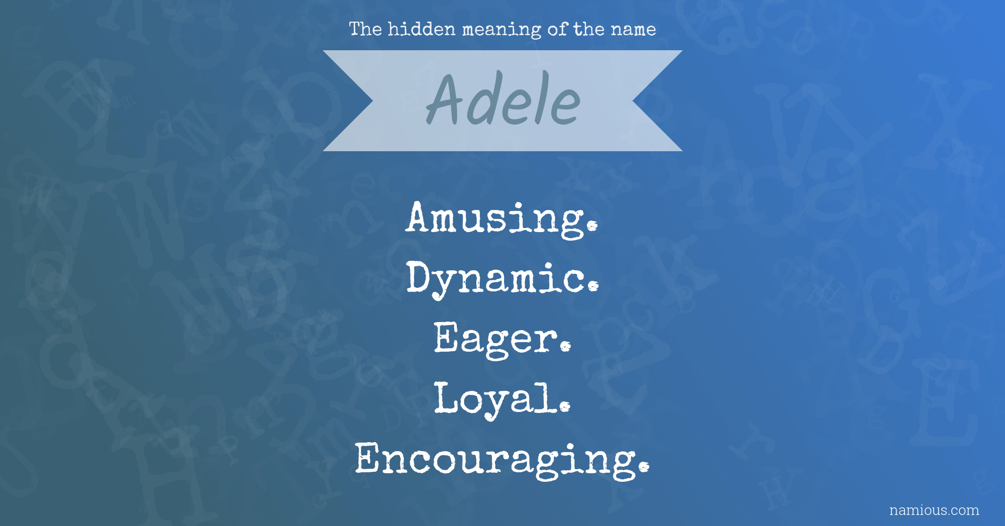 The hidden meaning of the name Adele