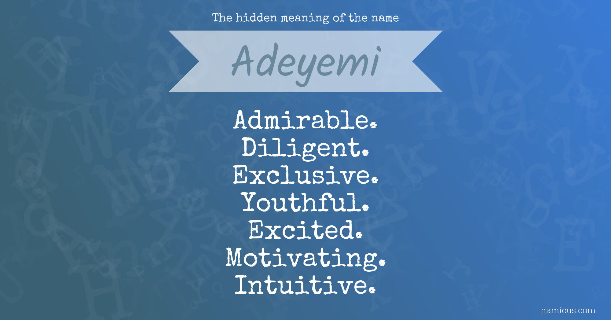The hidden meaning of the name Adeyemi
