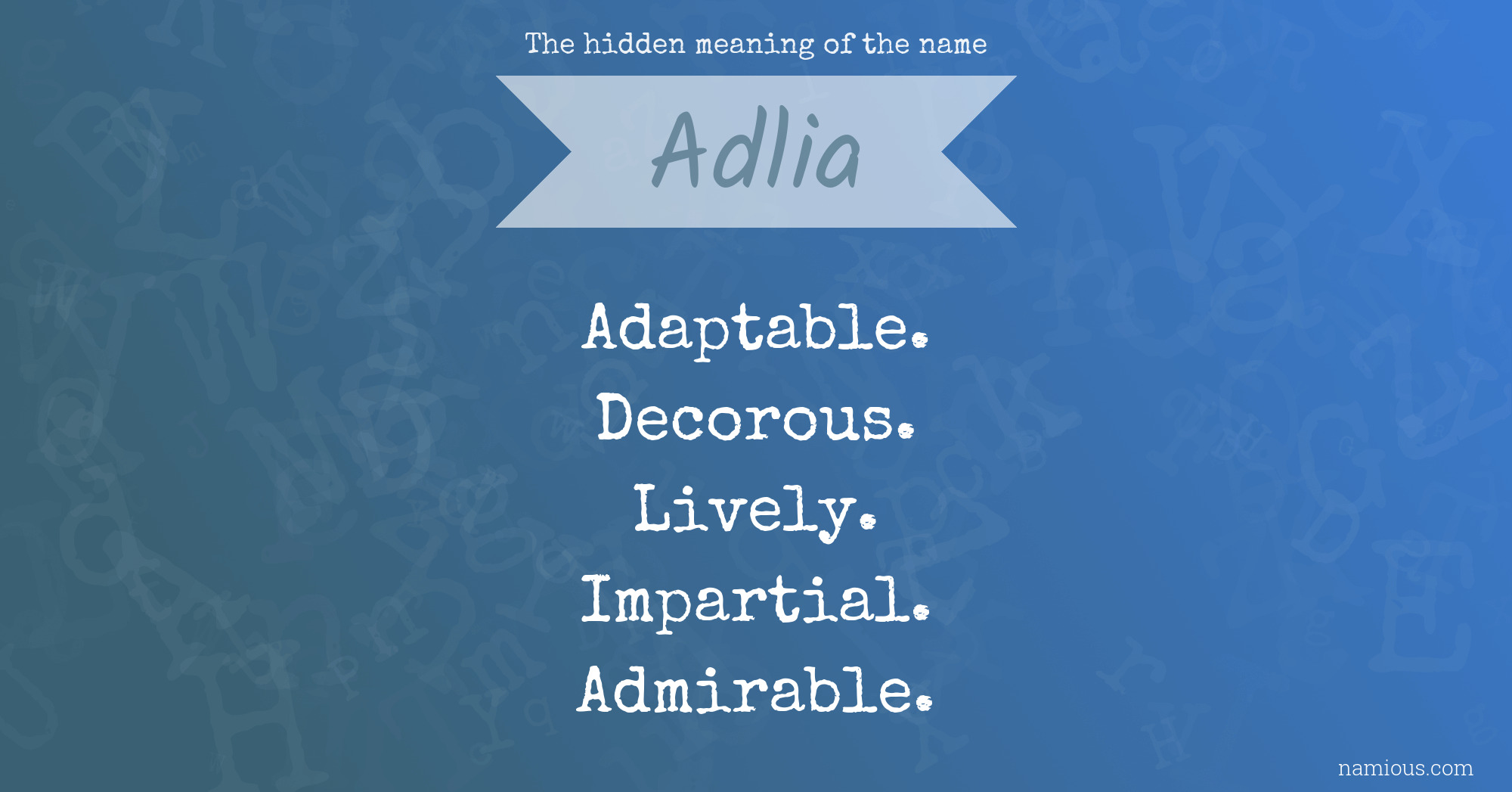 The hidden meaning of the name Adlia