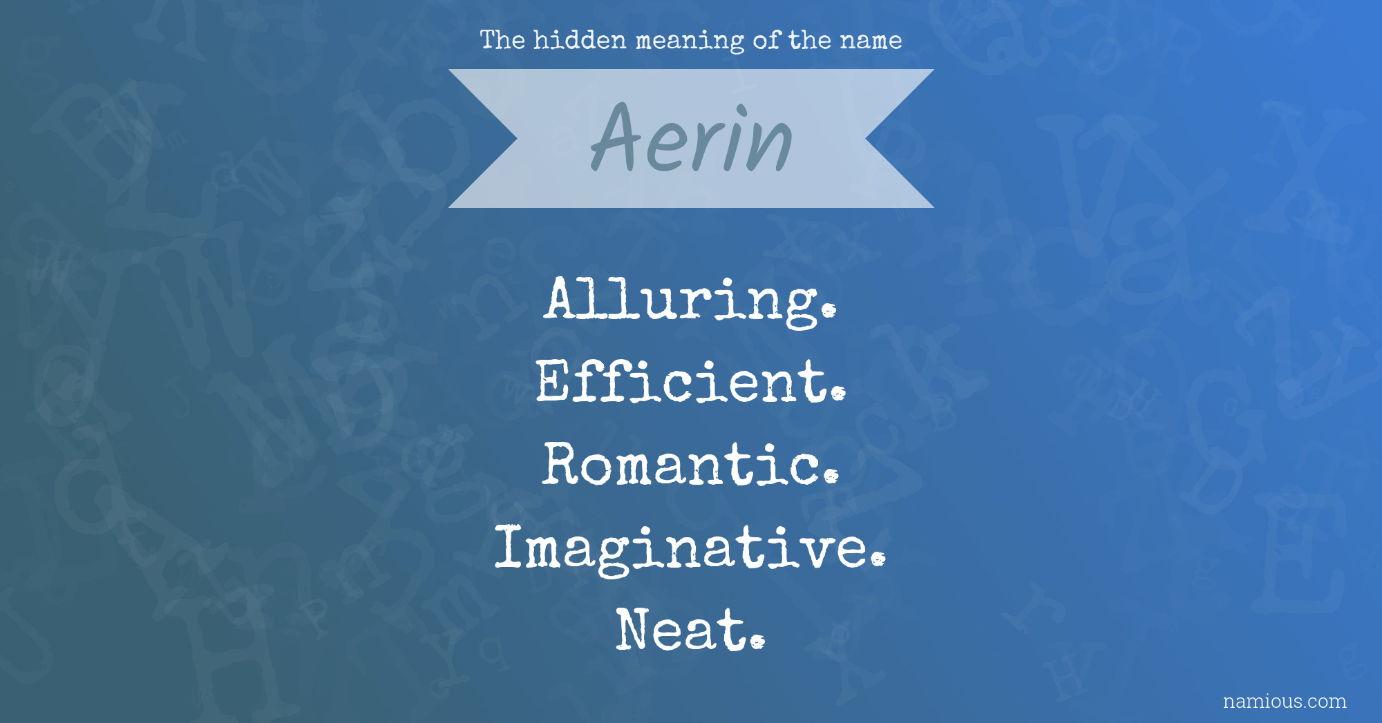 The hidden meaning of the name Aerin