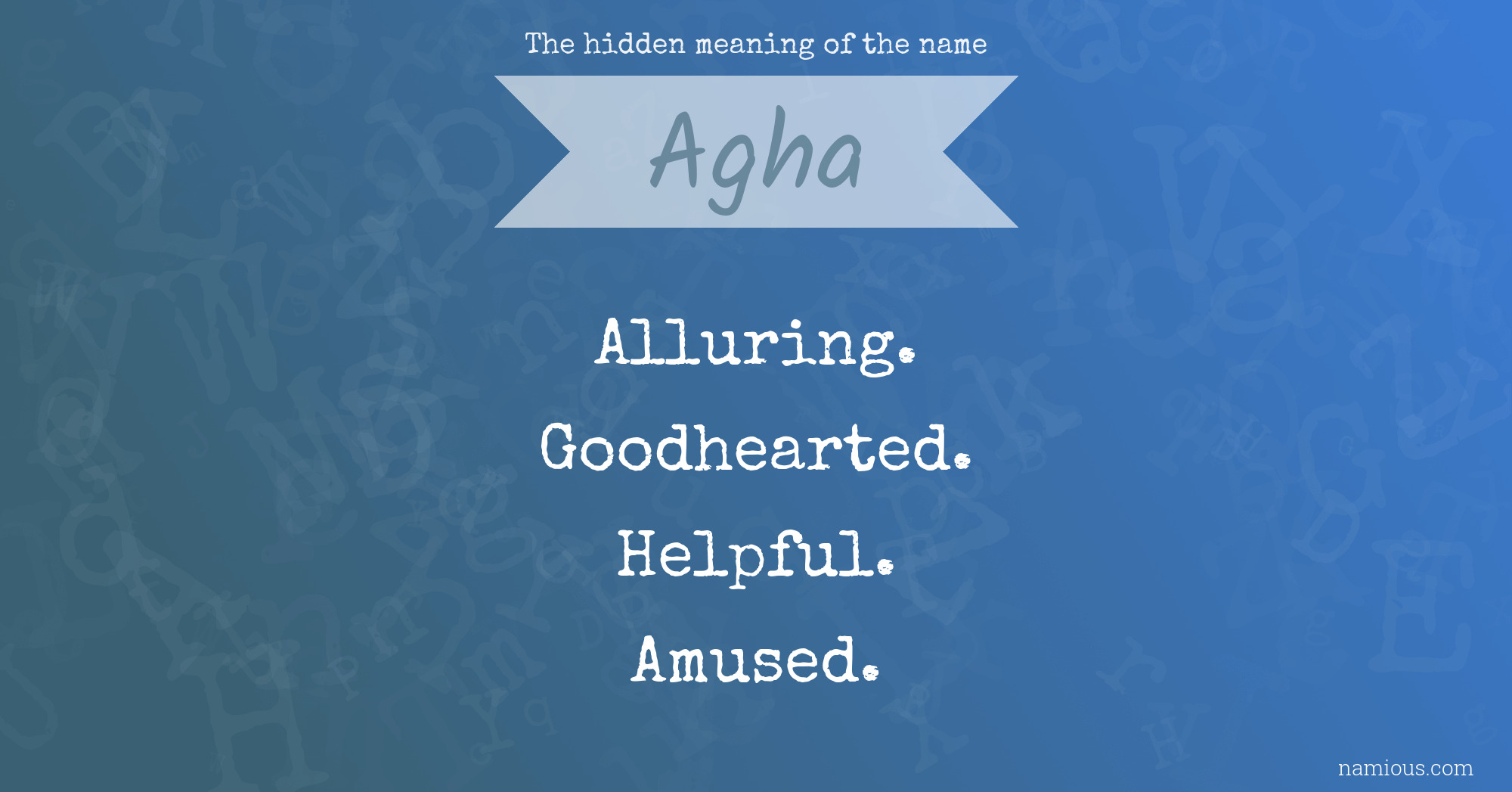 The hidden meaning of the name Agha