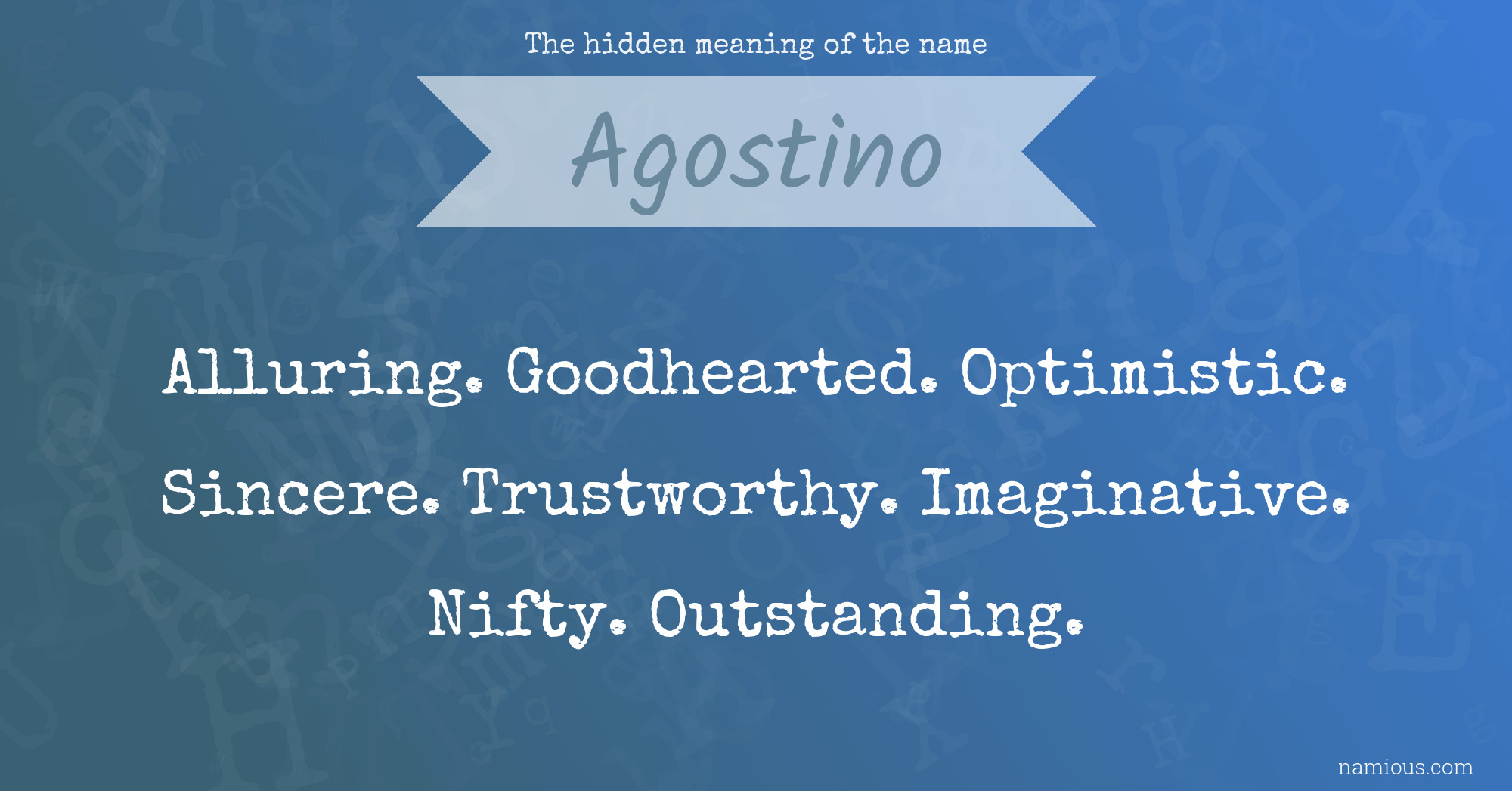The hidden meaning of the name Agostino