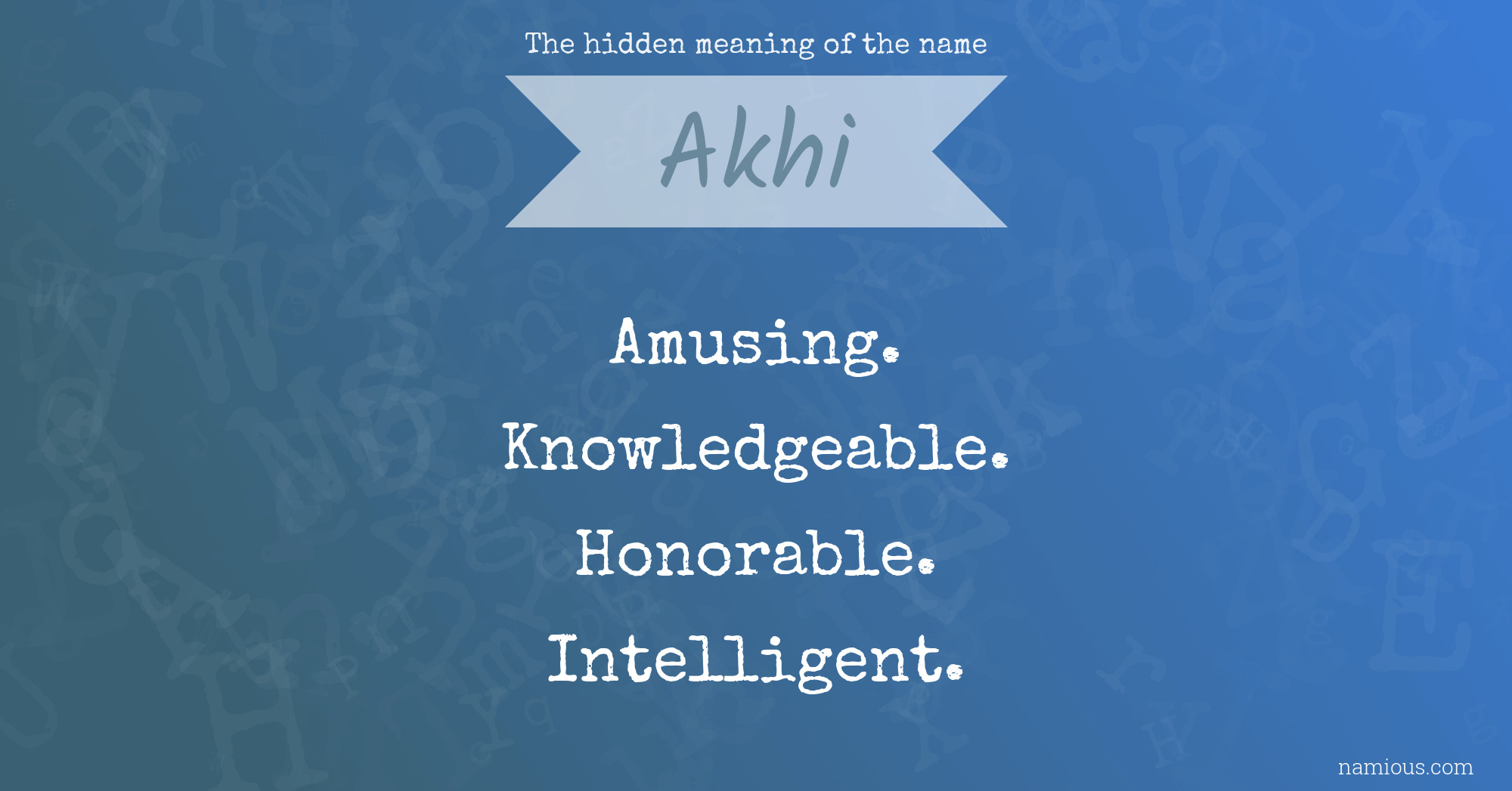 The hidden meaning of the name Akhi