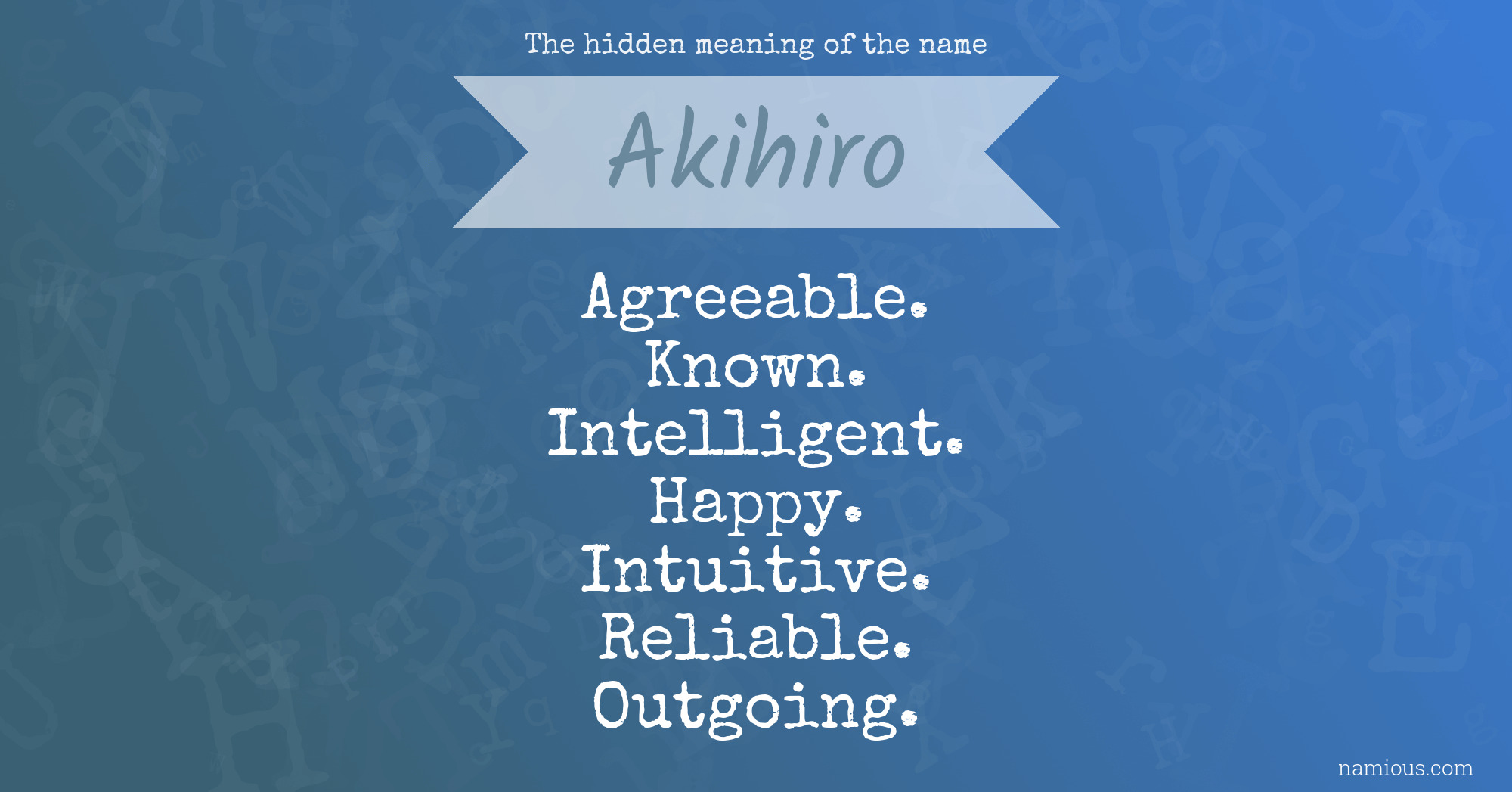 The hidden meaning of the name Akihiro
