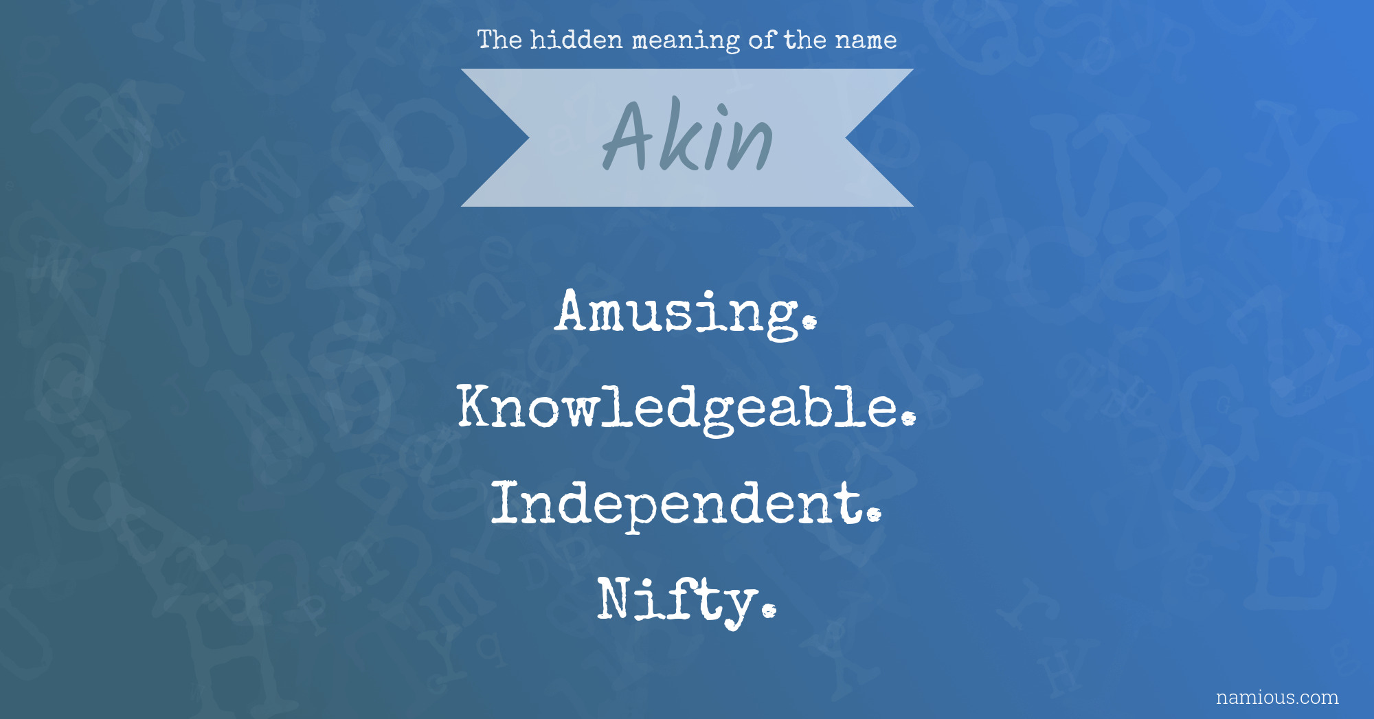 The hidden meaning of the name Akin
