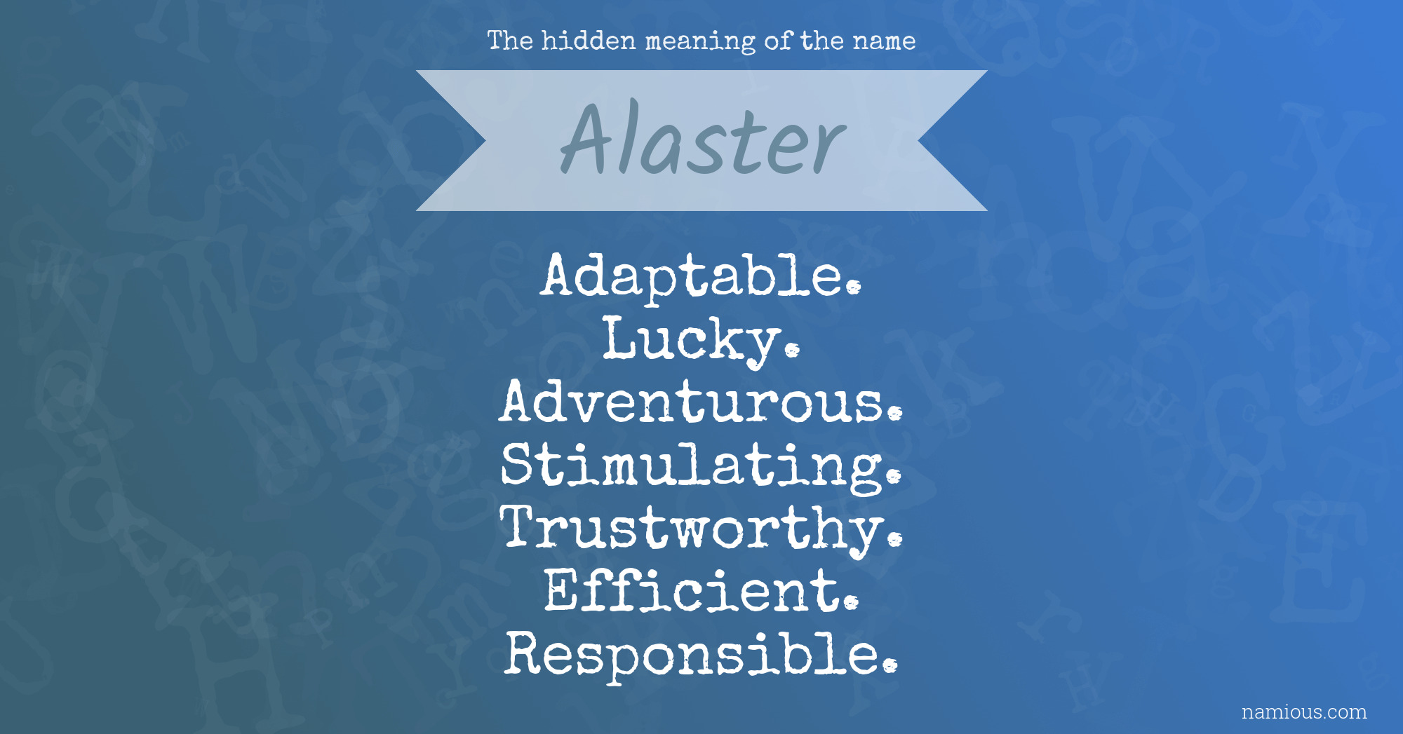 The hidden meaning of the name Alaster