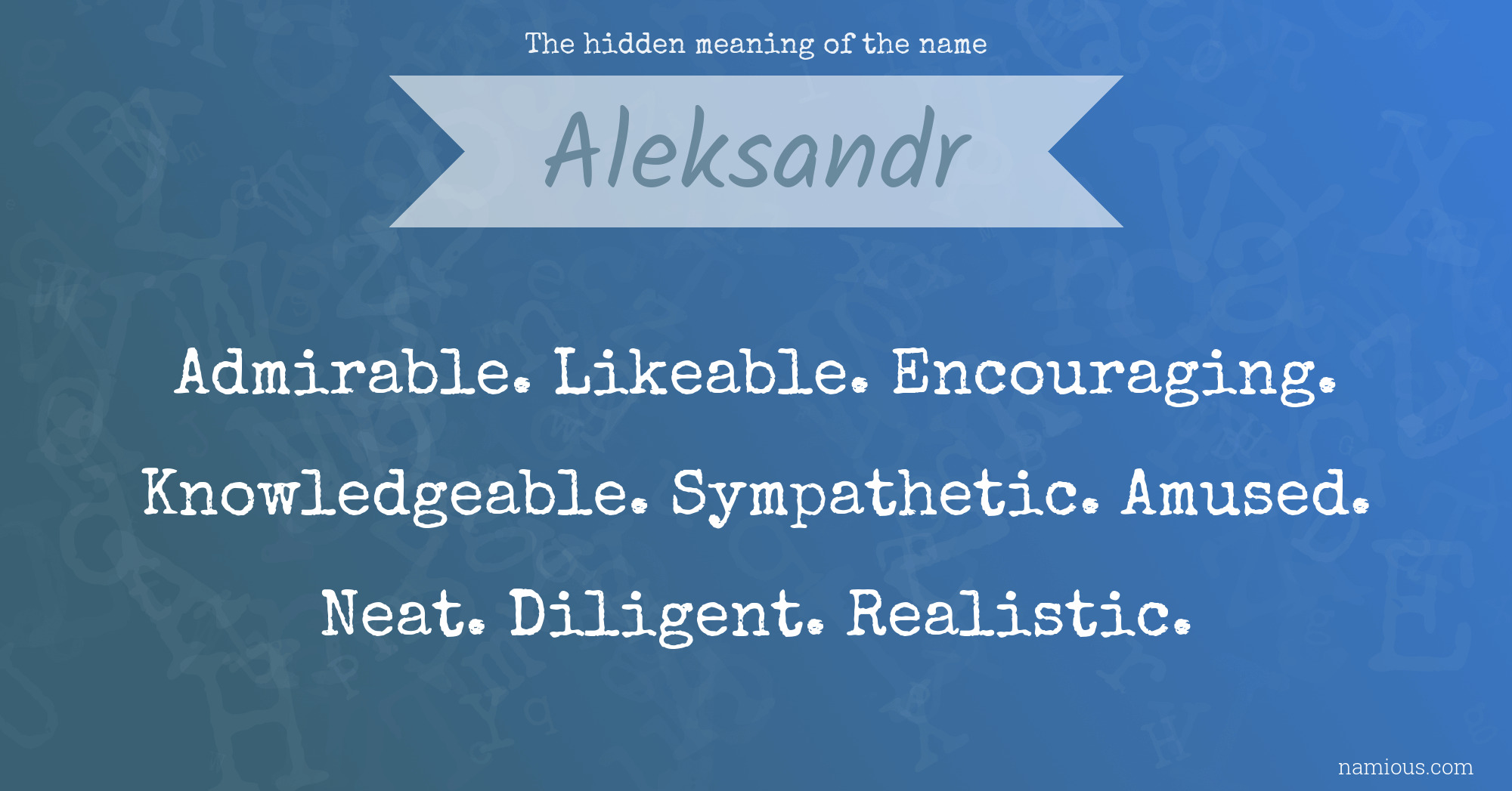 The hidden meaning of the name Aleksandr