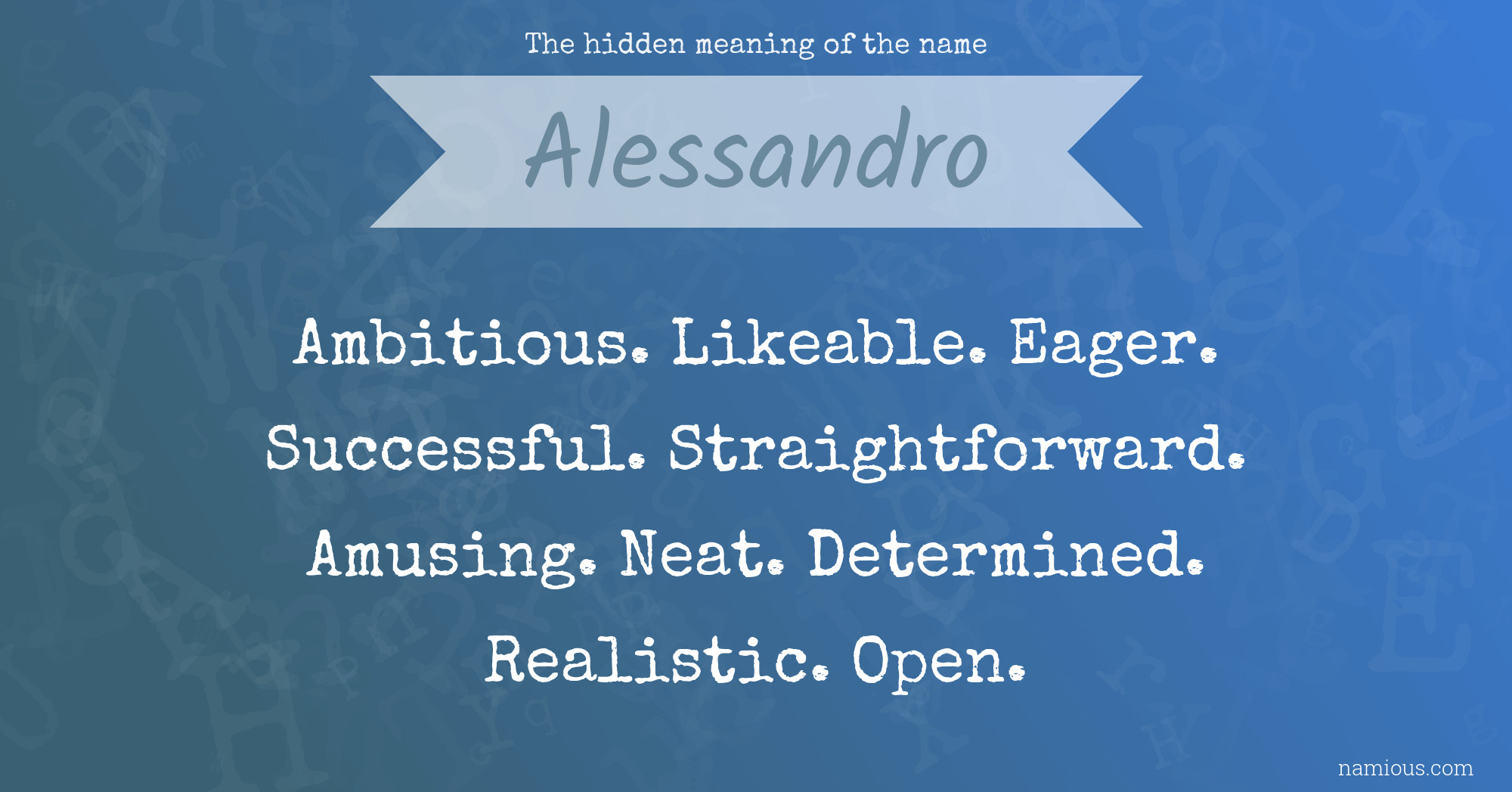 The hidden meaning of the name Alessandro