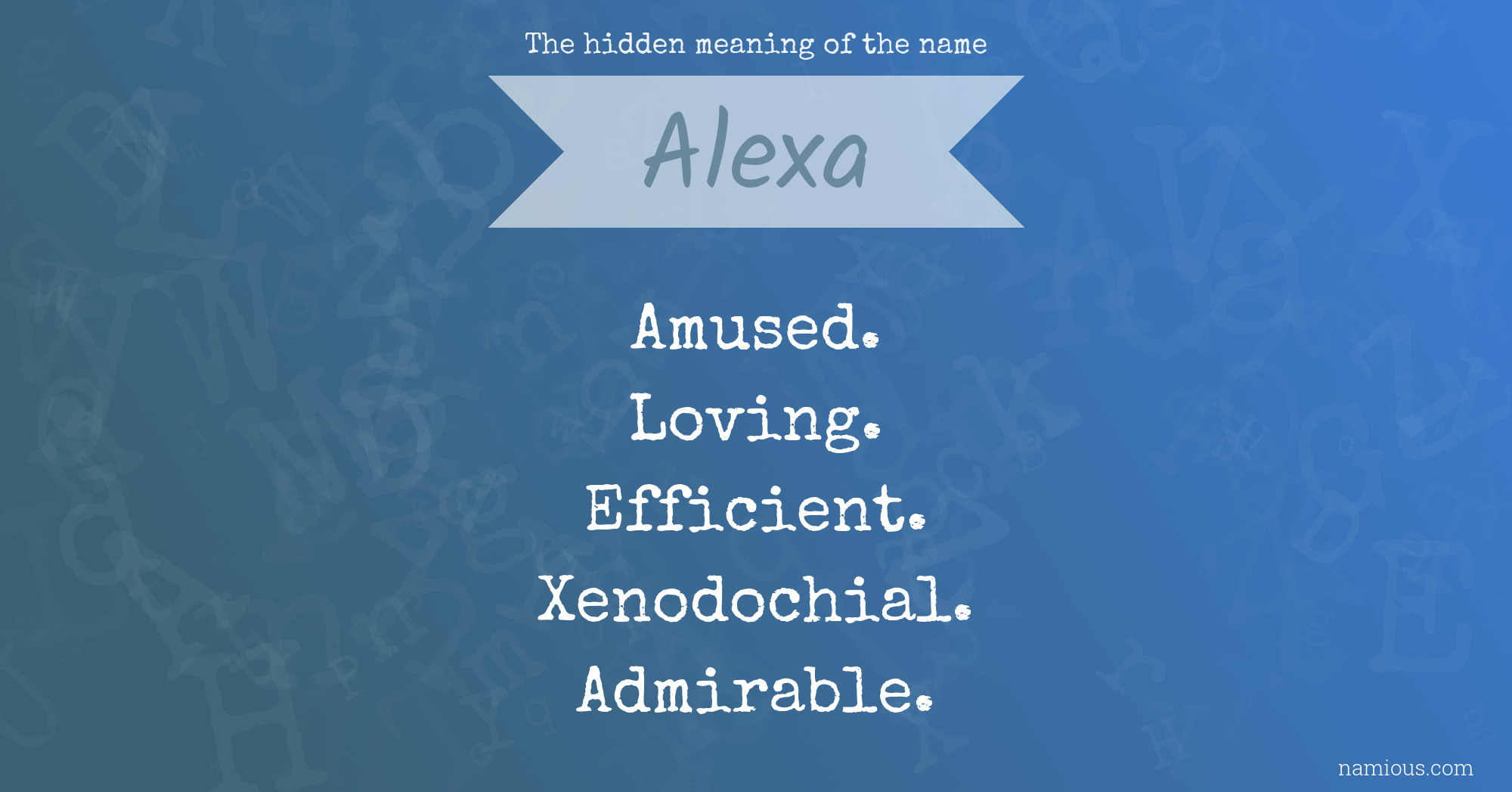 The hidden meaning of the name Alexa