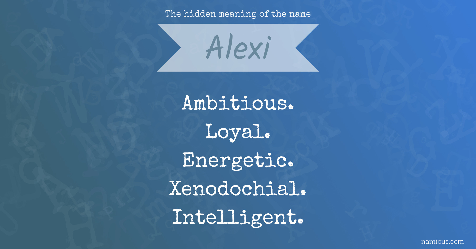 The hidden meaning of the name Alexi