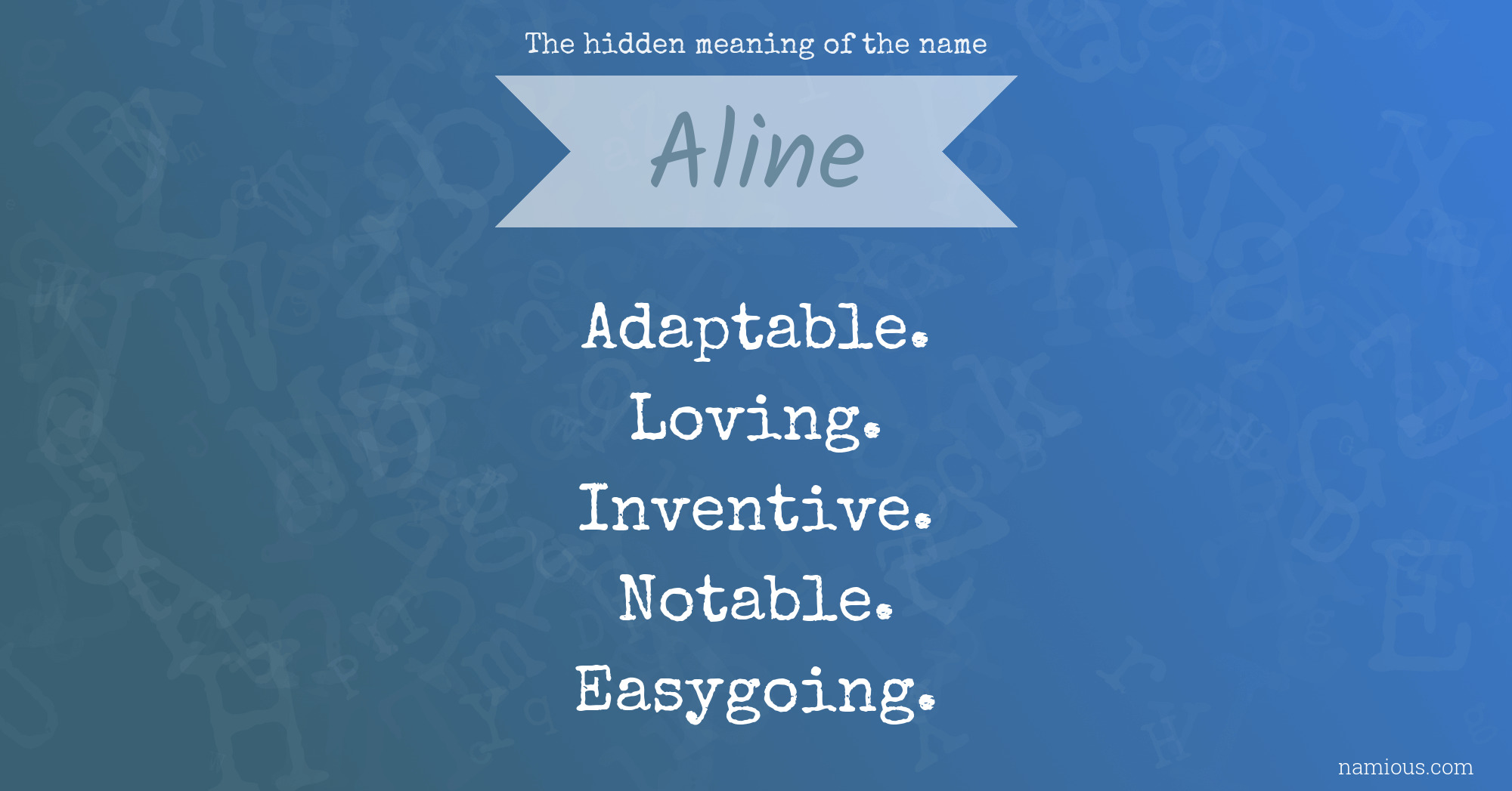 The hidden meaning of the name Aline