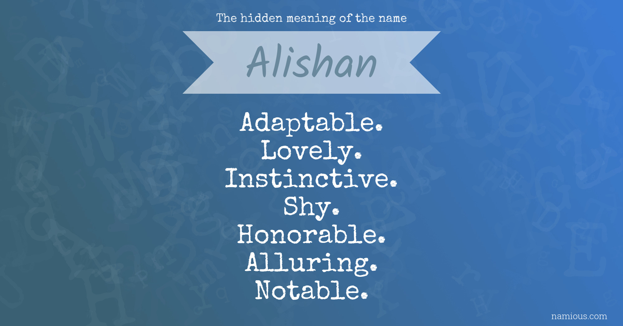 The hidden meaning of the name Alishan