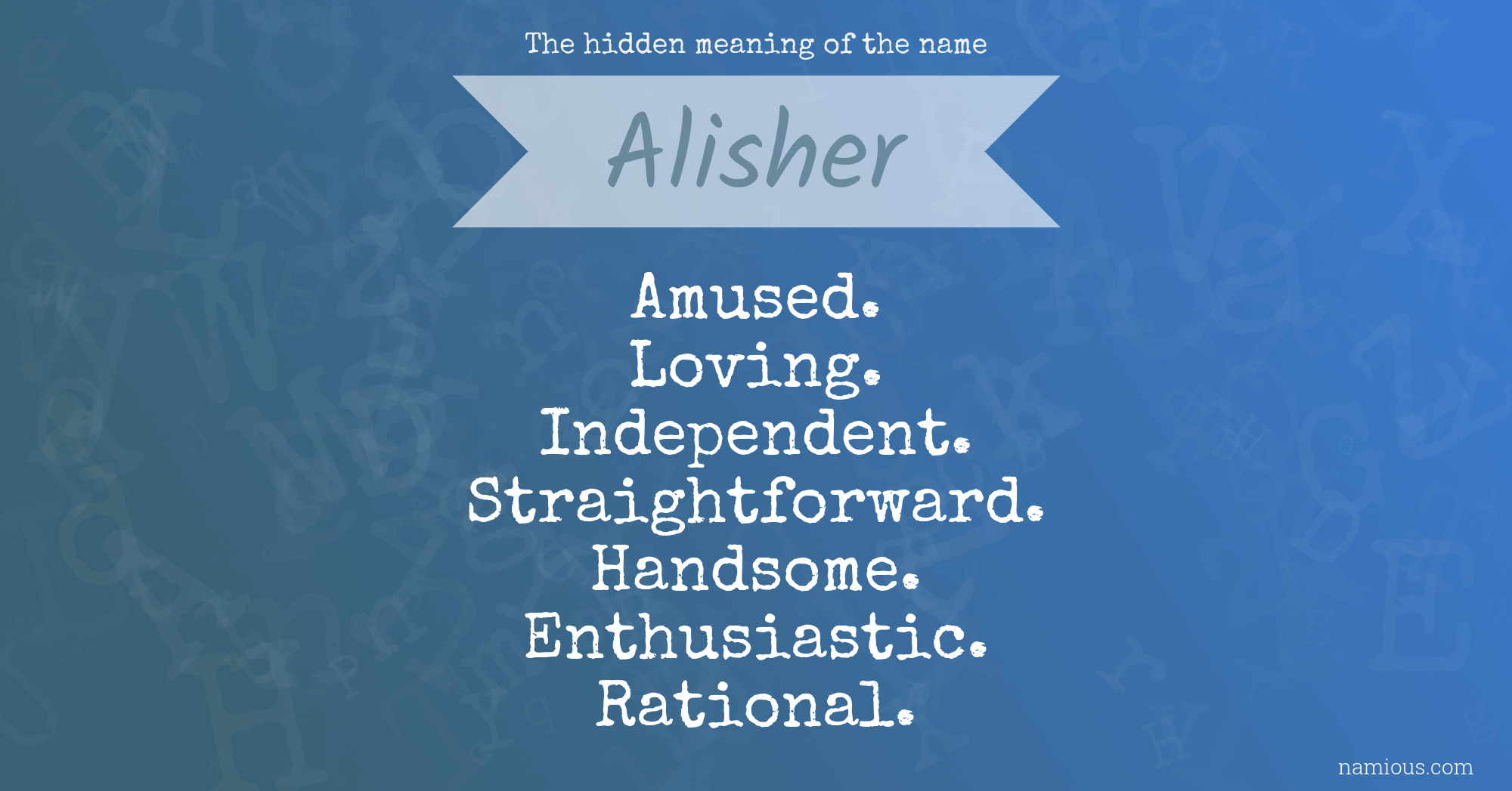 The hidden meaning of the name Alisher